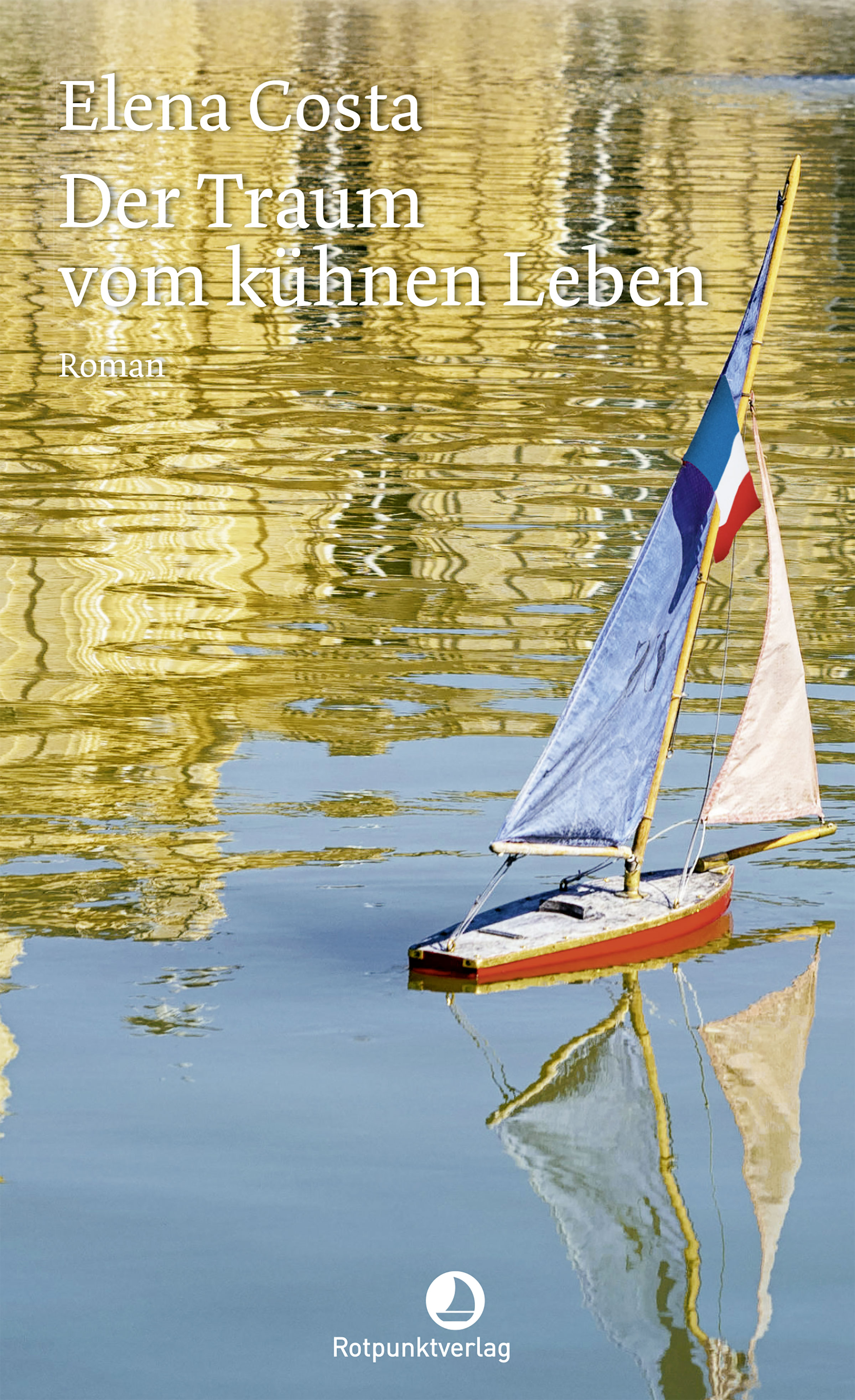 Обложка книги «Der Traum vom kühnen Leben»