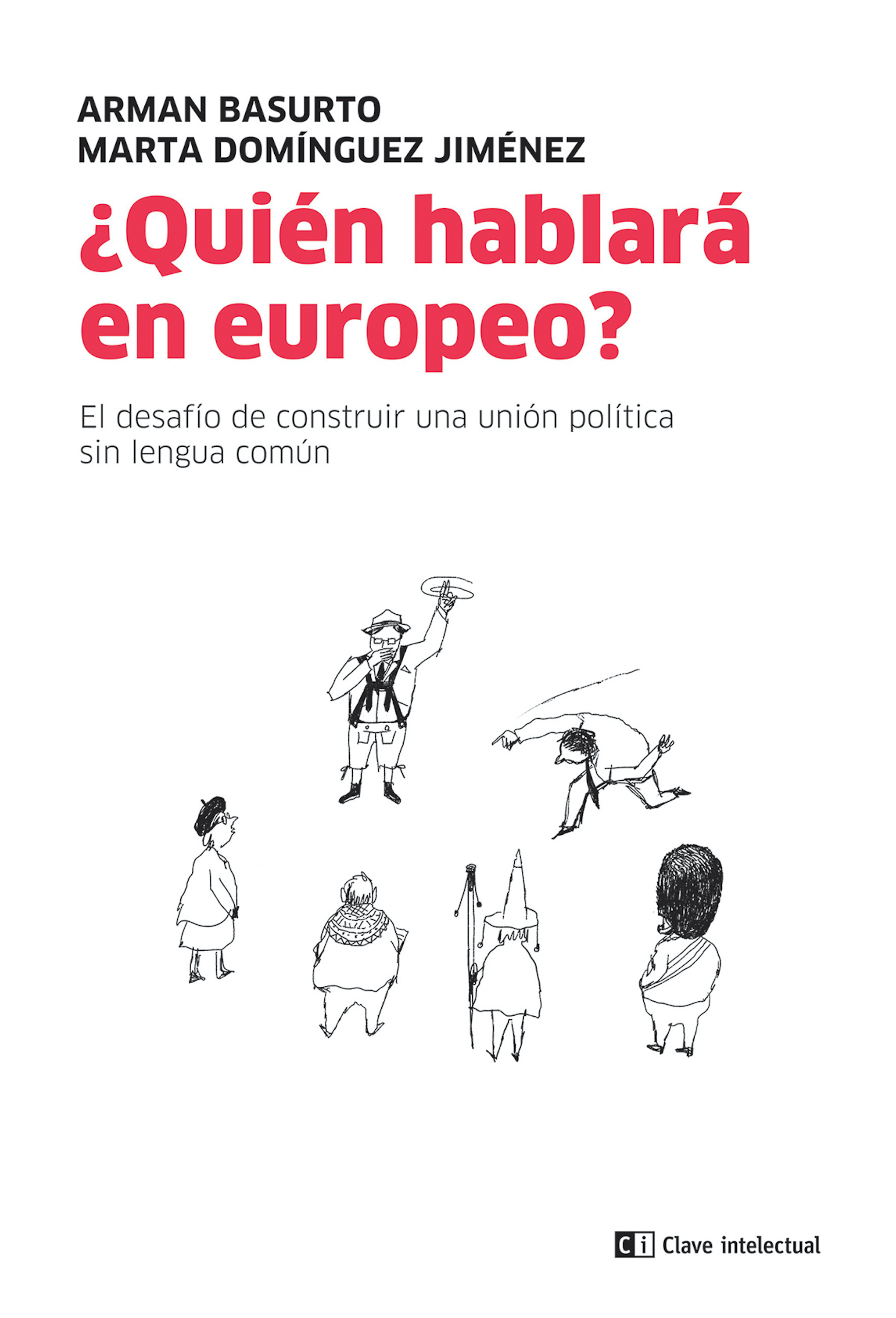 Обложка книги «¿Quién hablará en europeo?»