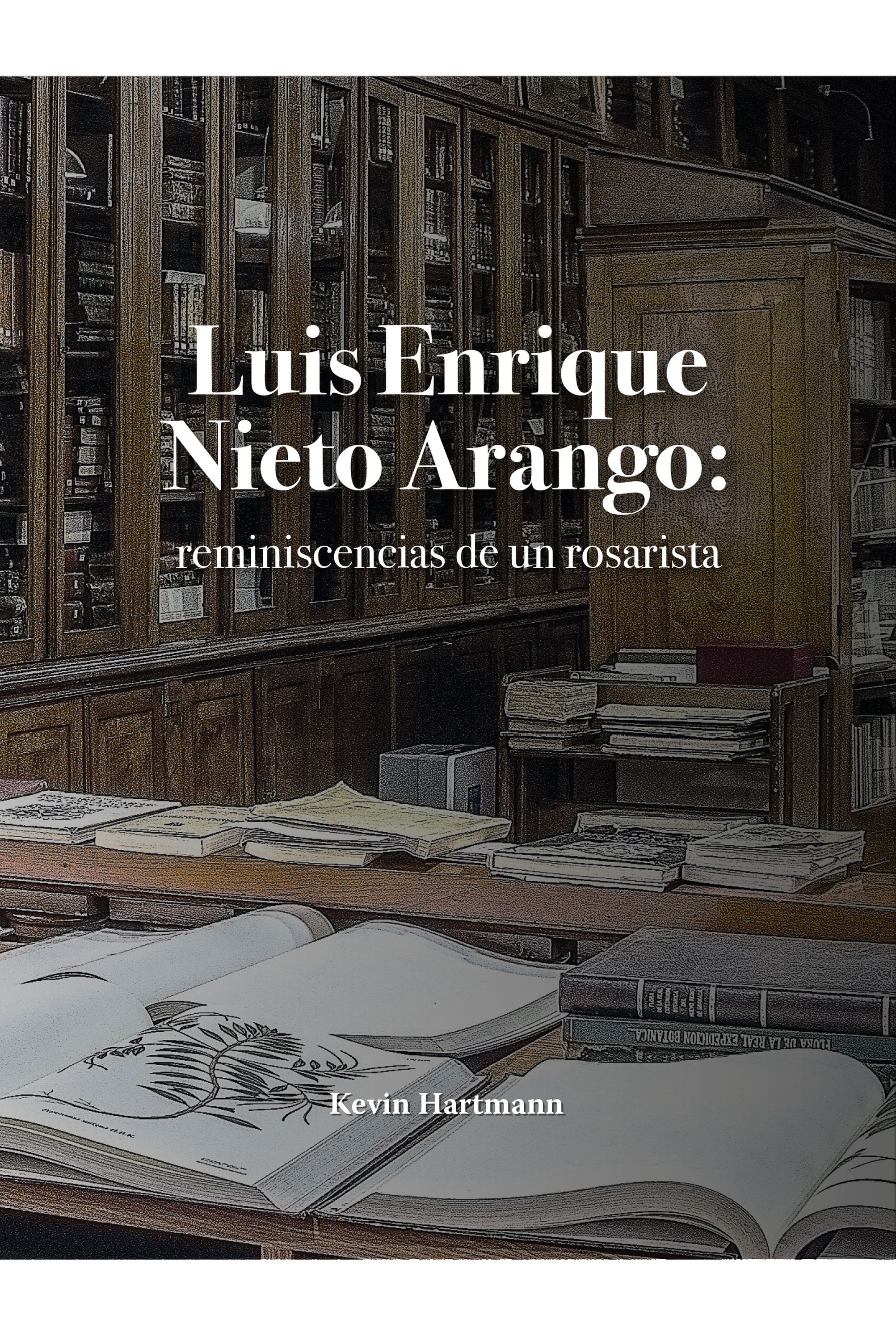 Обложка книги «Luis Enrique Nieto Arango: reminiscencias de un rosarista»