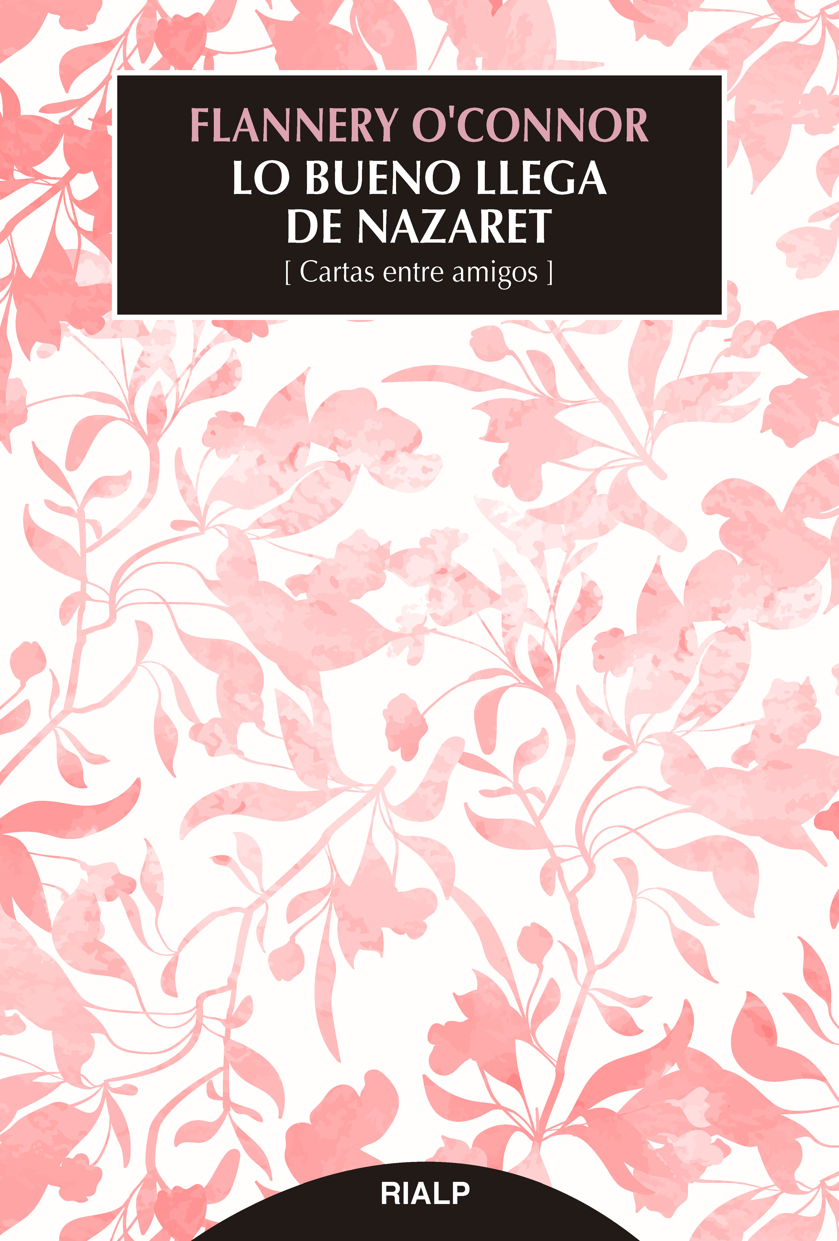 Обложка книги «Lo bueno llega de Nazaret»