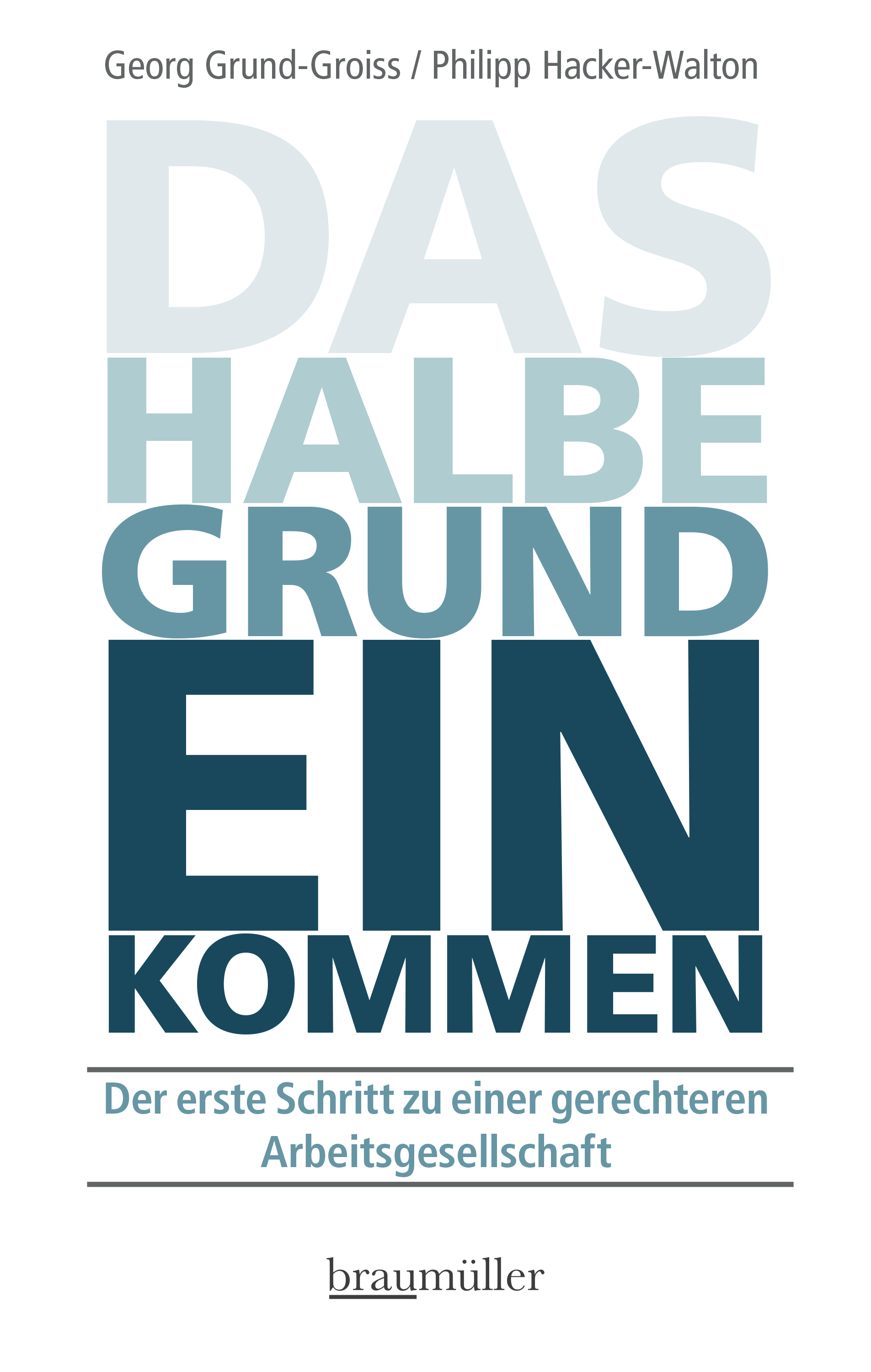 Обложка книги «Das halbe Grundeinkommen»