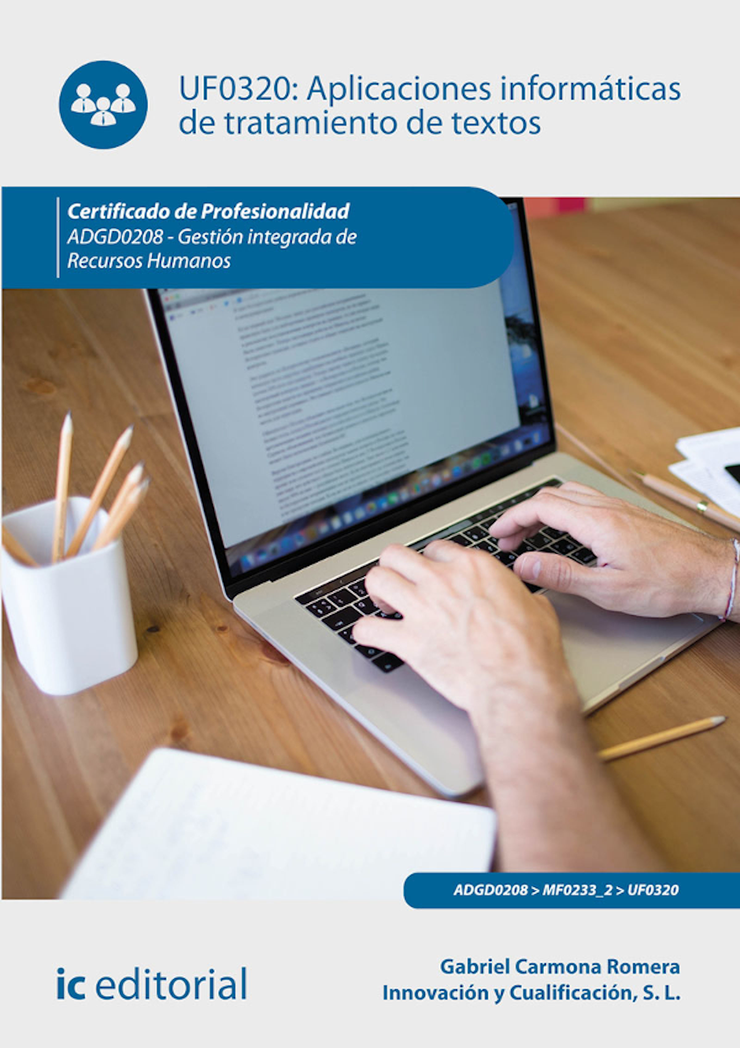 Обложка книги «Aplicaciones informáticas de tratamiento de textos. ADGD0208»