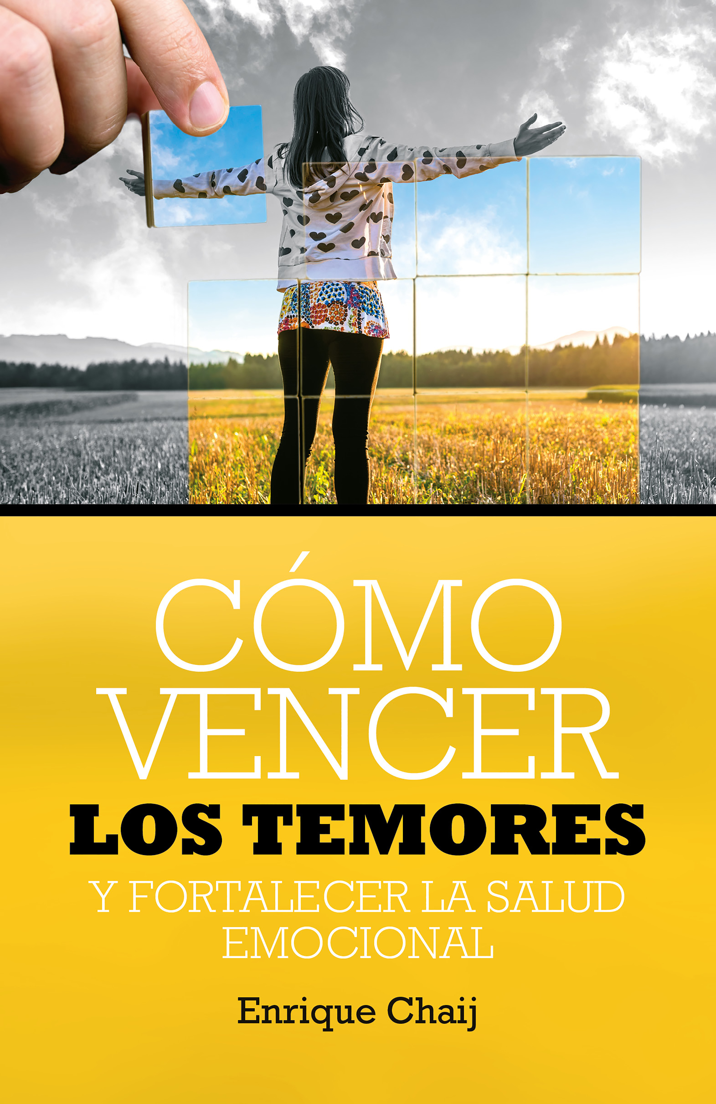 Обложка книги «Cómo vencer los temores y fortalecer la salud emocional»