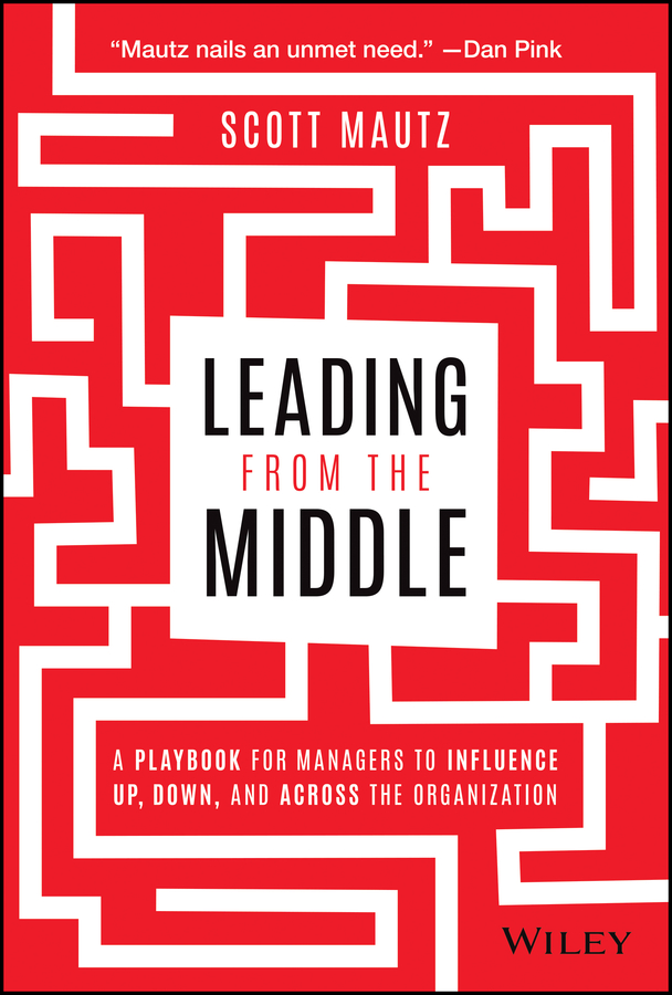 Обложка книги «Leading from the Middle»