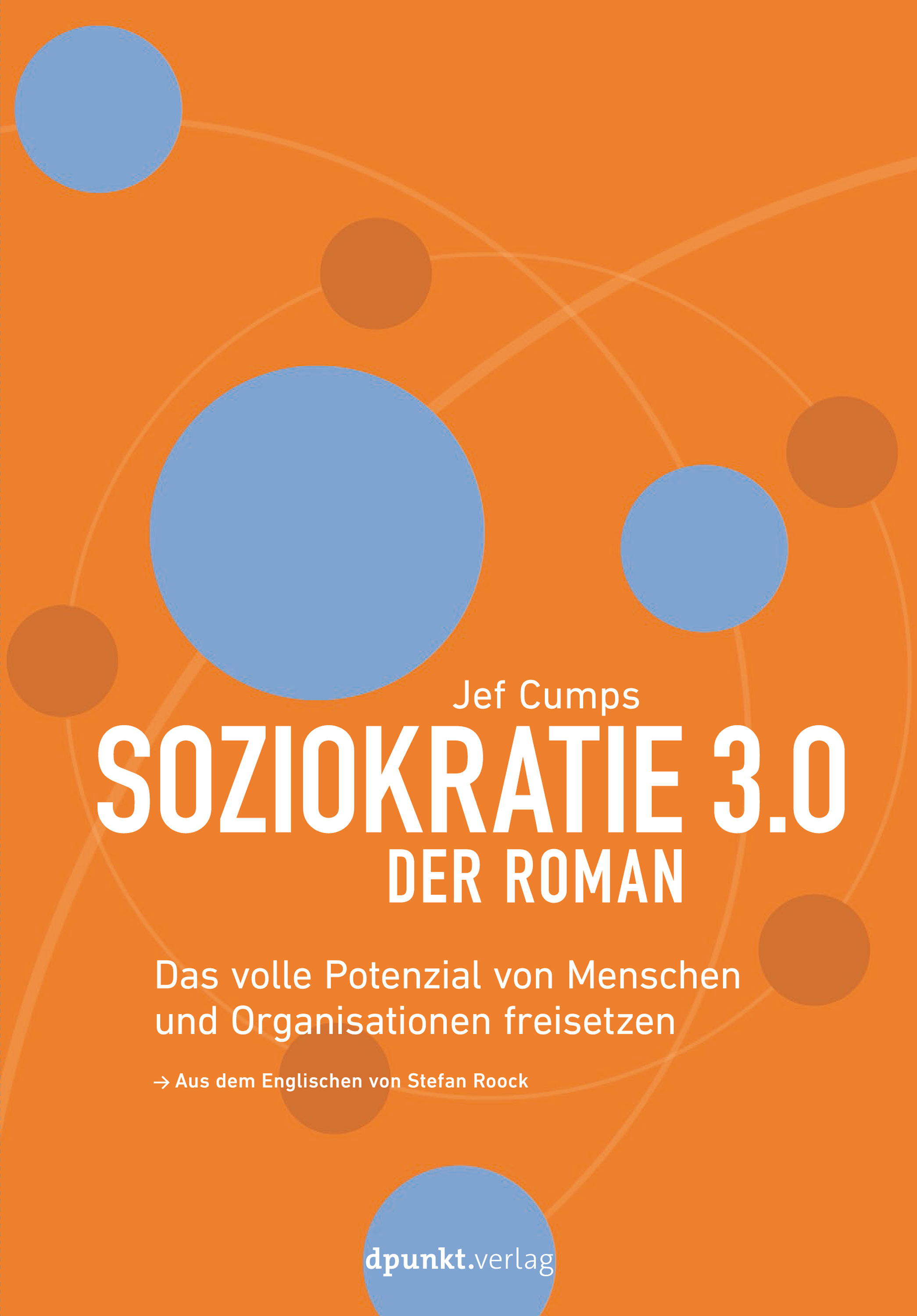 Обложка книги «Soziokratie 3.0 – Der Roman»