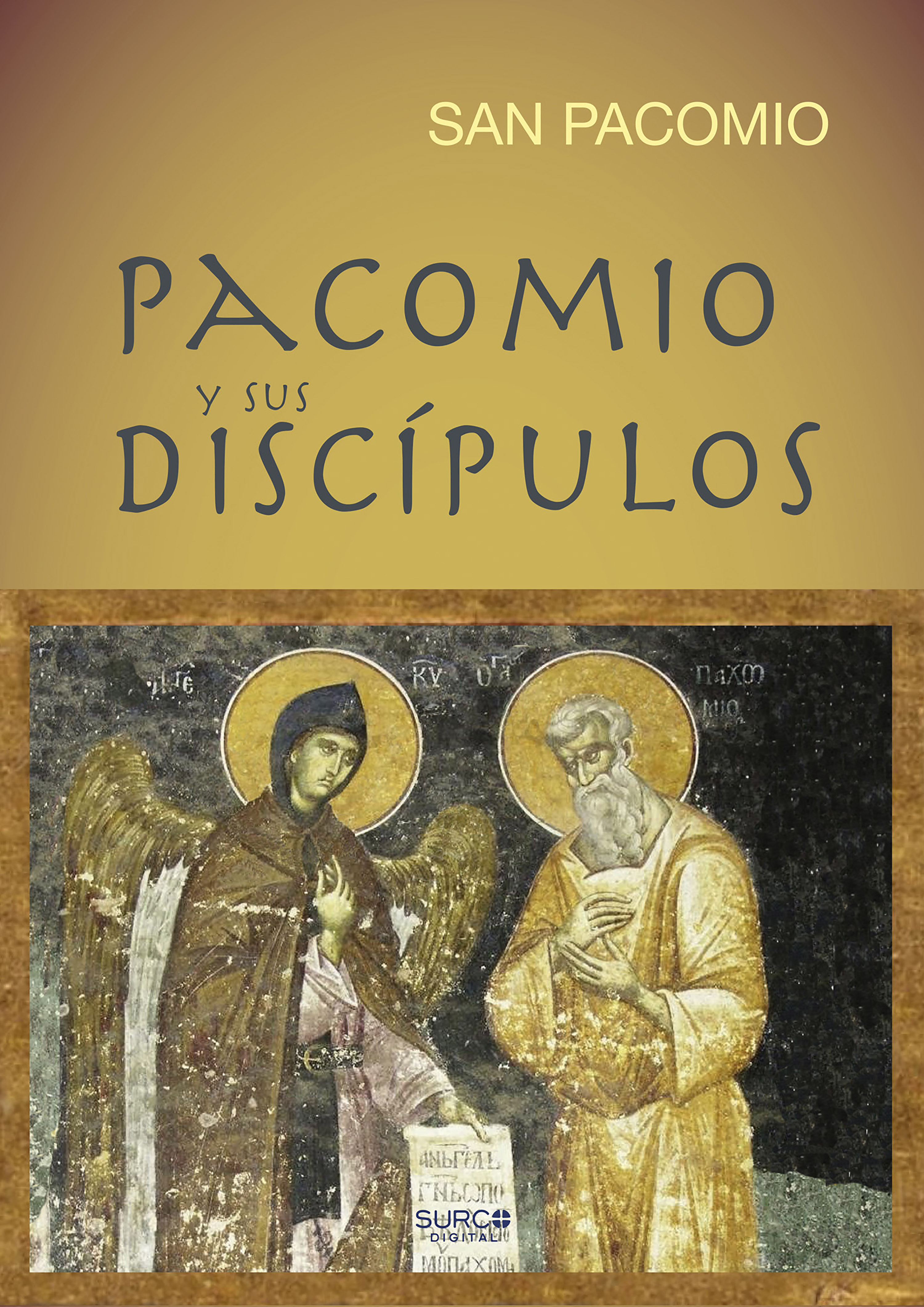 Обложка книги «Pacomio y sus discípulos»