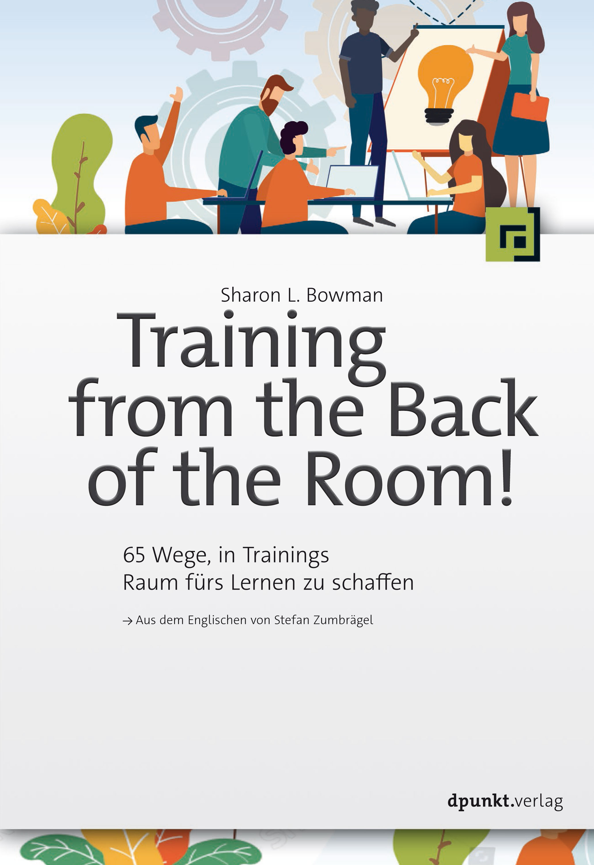 Обложка книги «Training from the Back of the Room!»