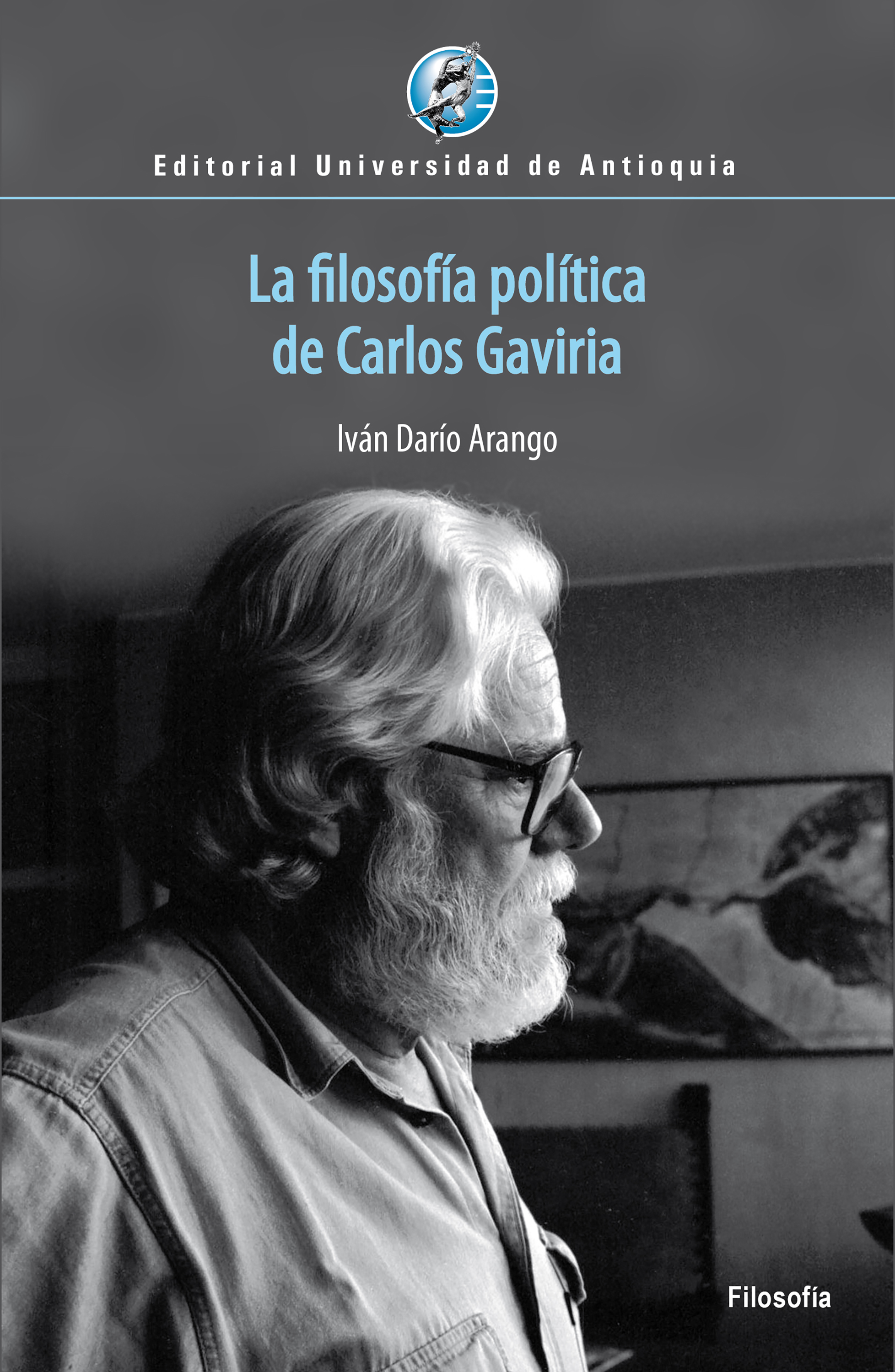 Обложка книги «La filosofía política de Carlos Gaviria»