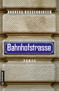 Обложка книги «Bahnhofstrasse»