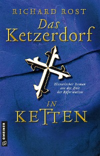 Обложка книги «Das Ketzerdorf - In Ketten»