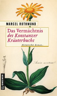 Обложка книги «Das Vermächtnis des Konstanzer Kräuterbuchs»