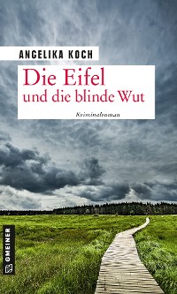 Обложка книги «Die Eifel und die blinde Wut»