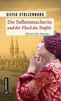 Обложка книги «Die Salbenmacherin und der Fluch des Teufels»