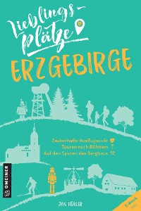 Обложка книги «Lieblingsplätze Erzgebirge»