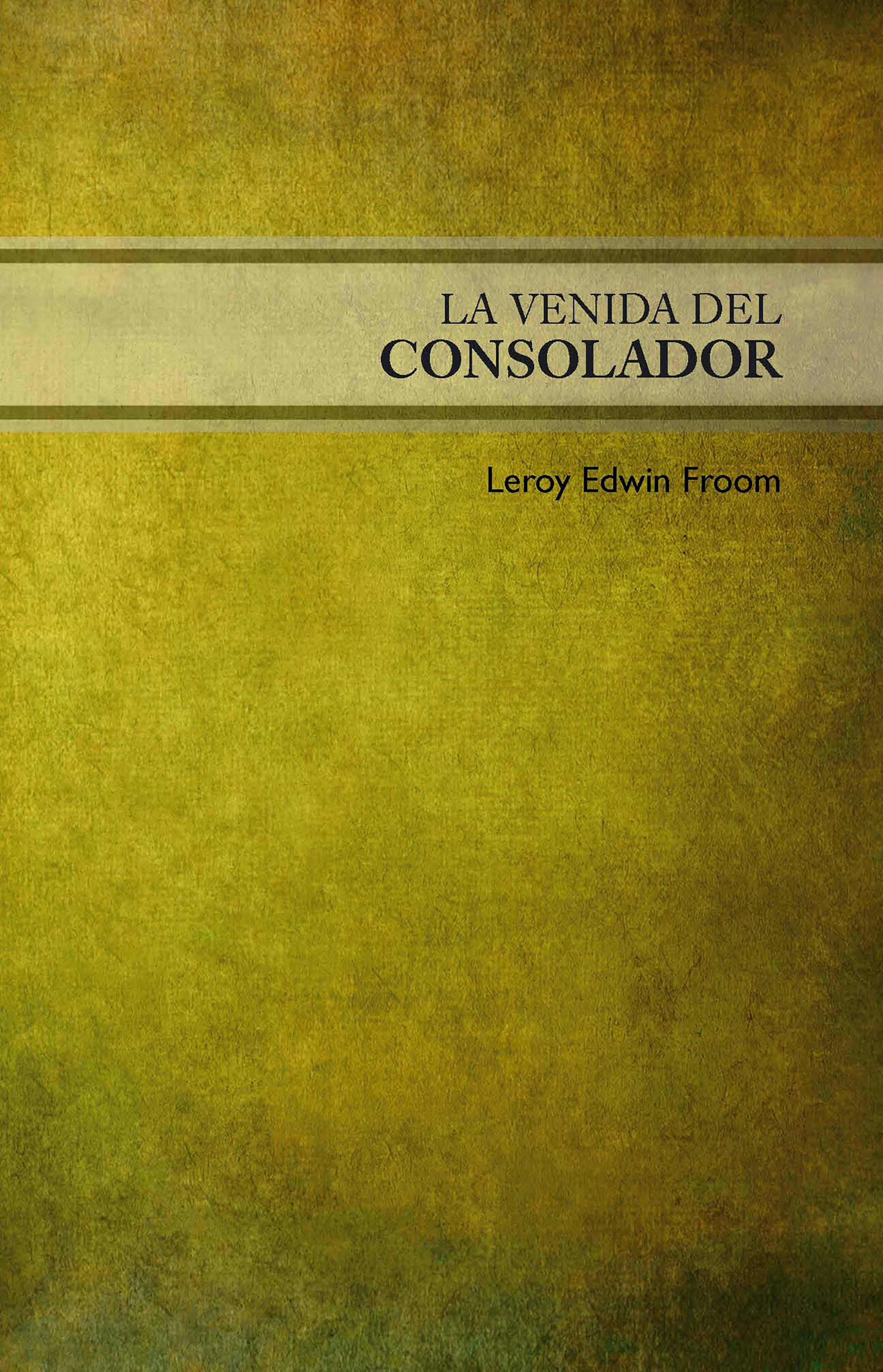 Обложка книги «La venida del Consolador»