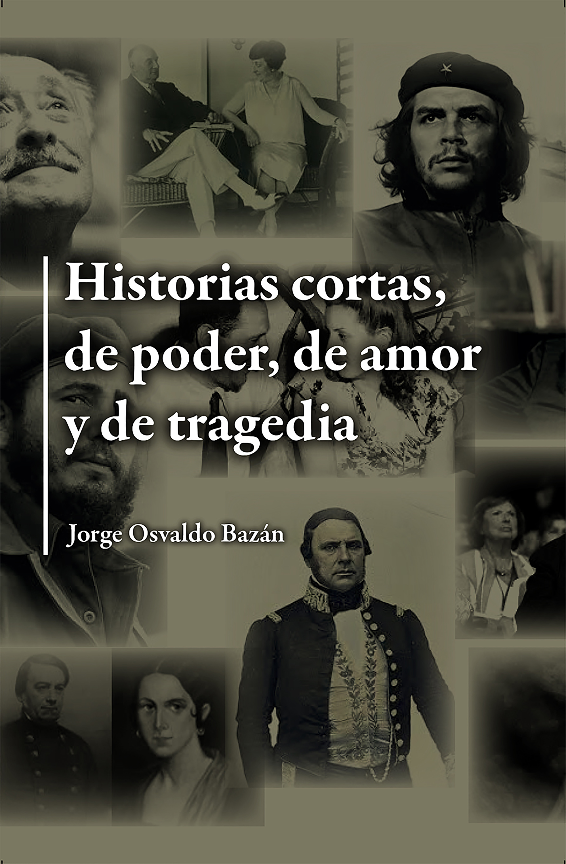 Обложка книги «Historias cortas, de poder, de amor y de tragedia»