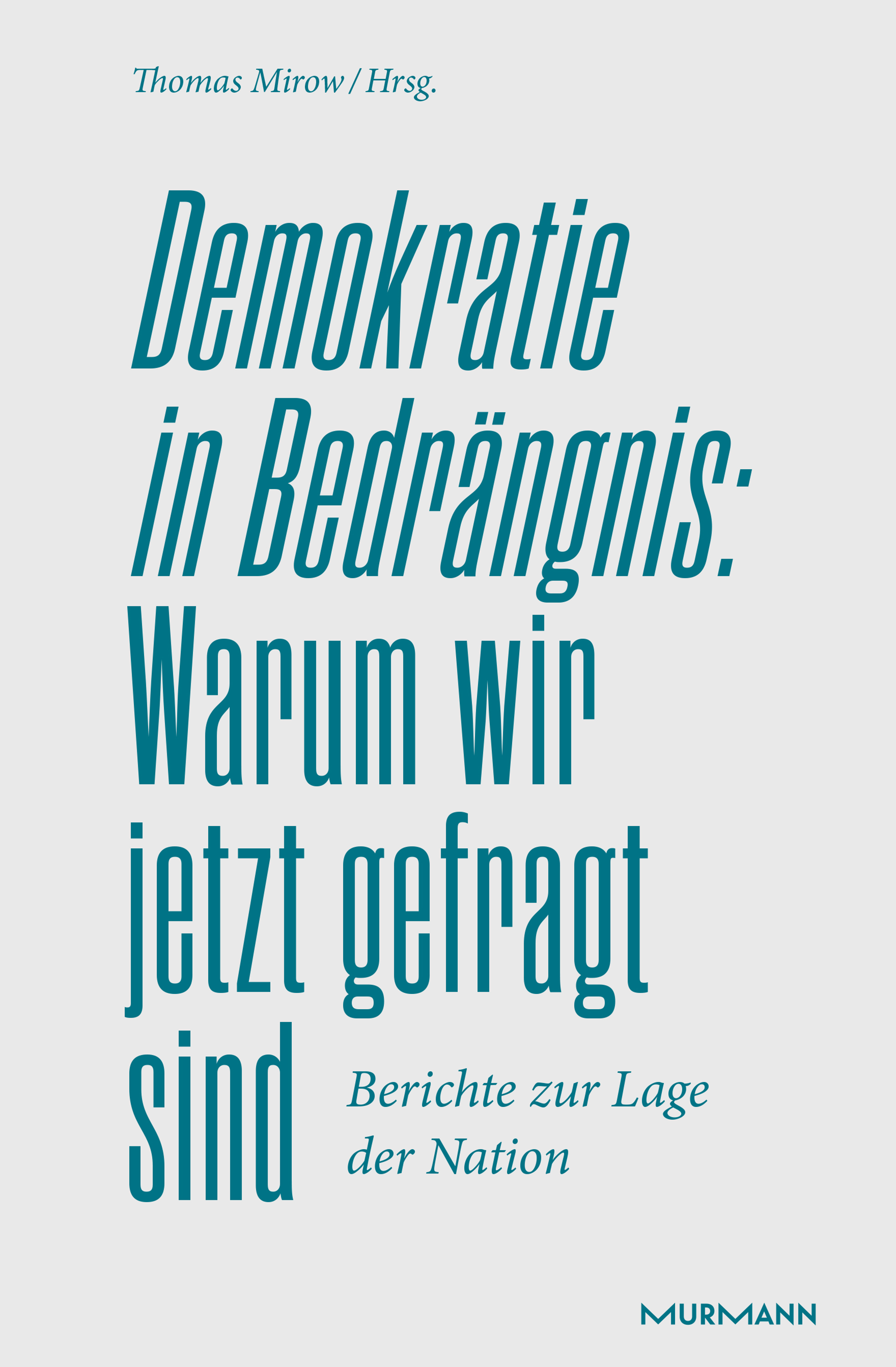 Обложка книги «Demokratie in Bedrängnis: Warum wir jetzt gefragt sind»