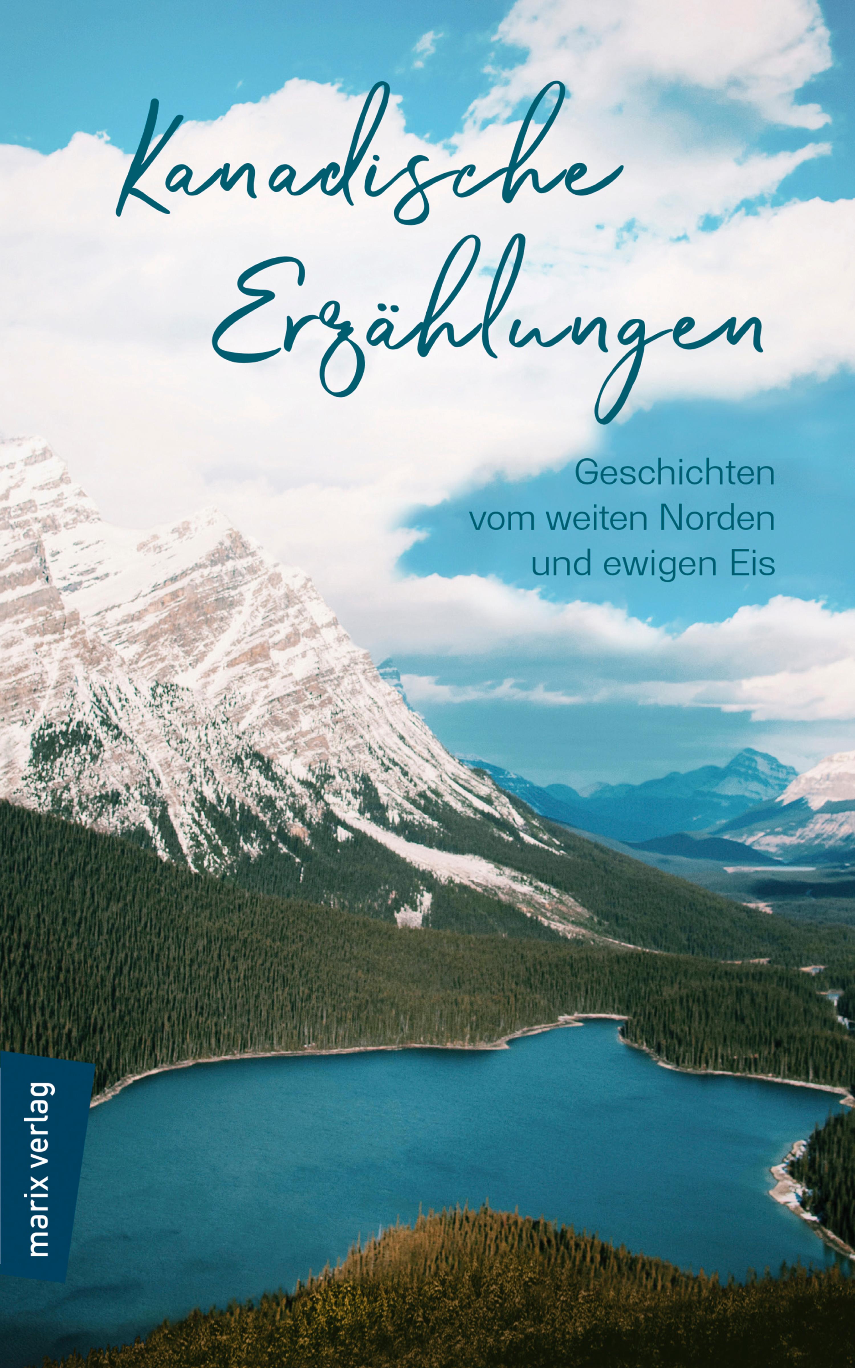 Обложка книги «Kanadische Erzählungen: Geschichten vom weiten Norden und ewigen Eis»