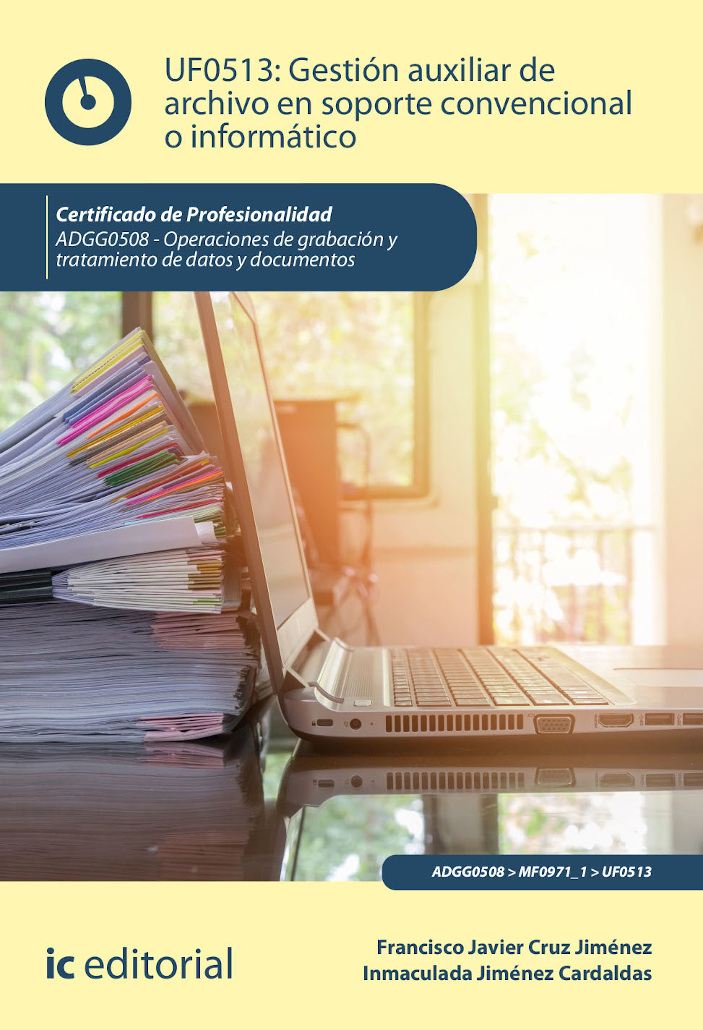 Обложка книги «Gestión auxiliar de archivo en soporte convencional o informático. ADGG0508»