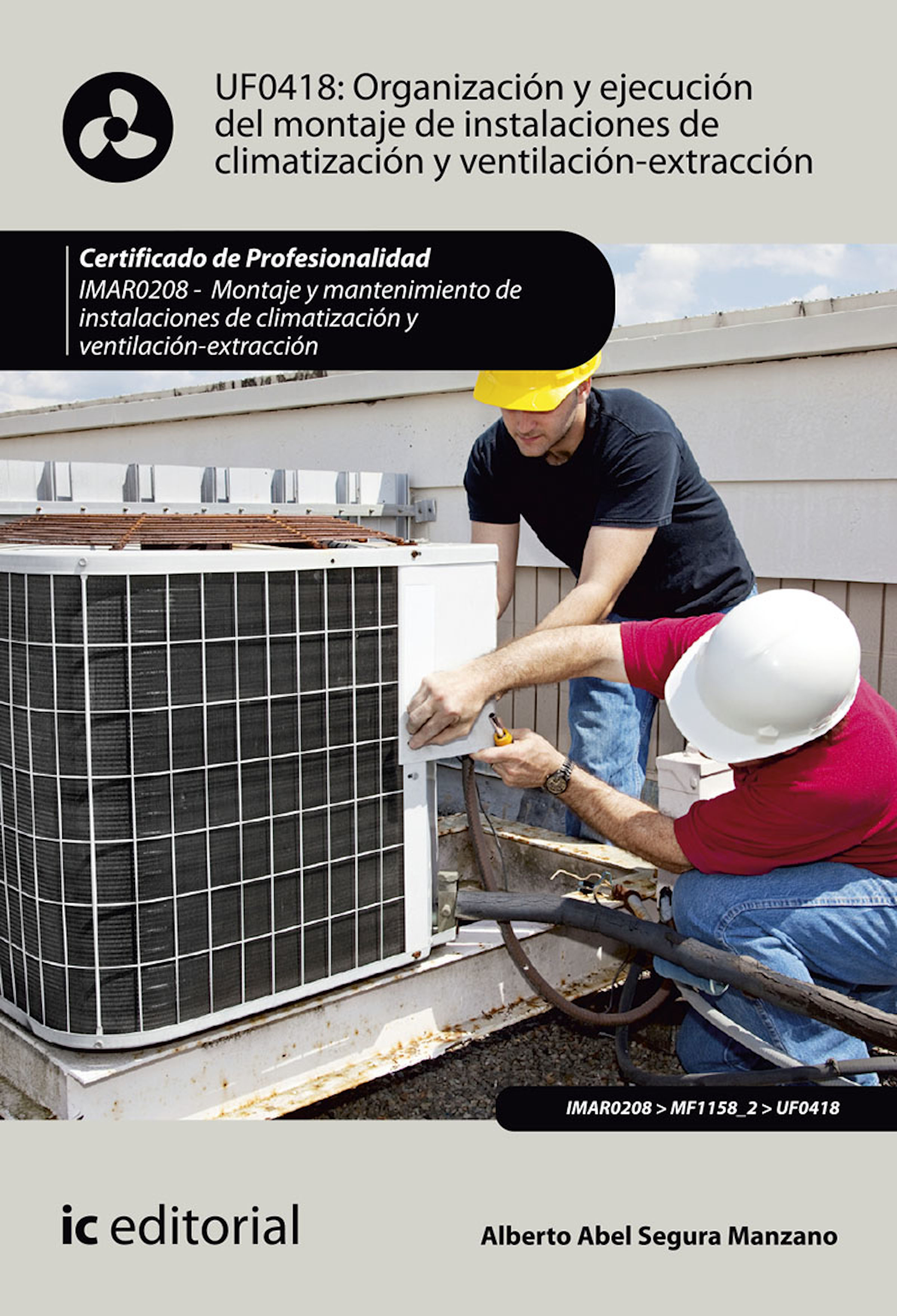 Обложка книги «Organización y ejecución del montaje de instalaciones de climatización y ventilación-extracción. IMAR0208»