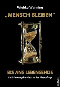 Обложка книги «„MENSCH BLEIBEN“ bis ans Lebensende»