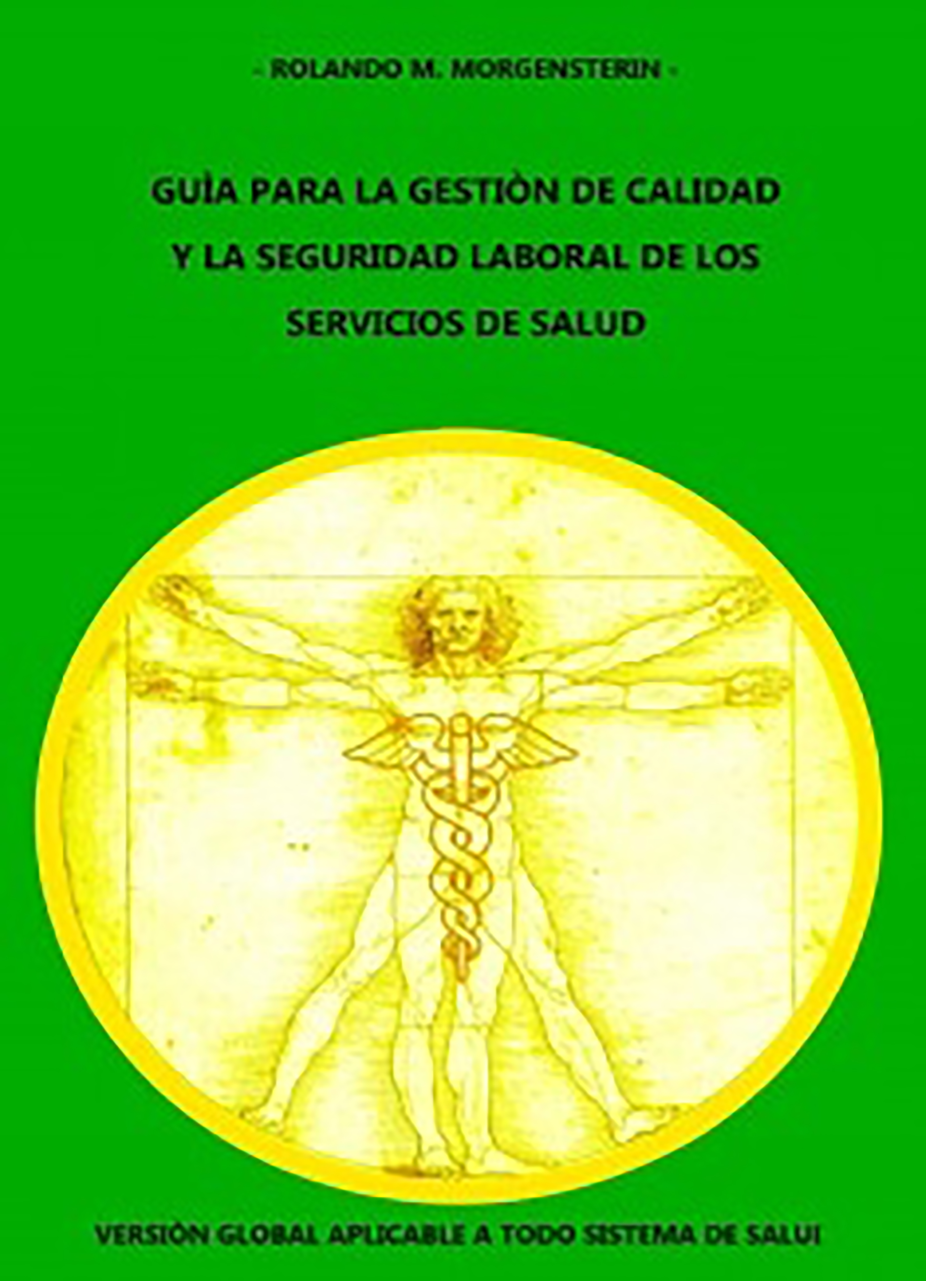 Обложка книги «GUÍA PARA LA GESTIÓN DE CALIDAD Y LA SEGURIDAD LABORAL DE LOS SERVICIOS DE SALUD: Versión global aplicable a todo sistema de salud»