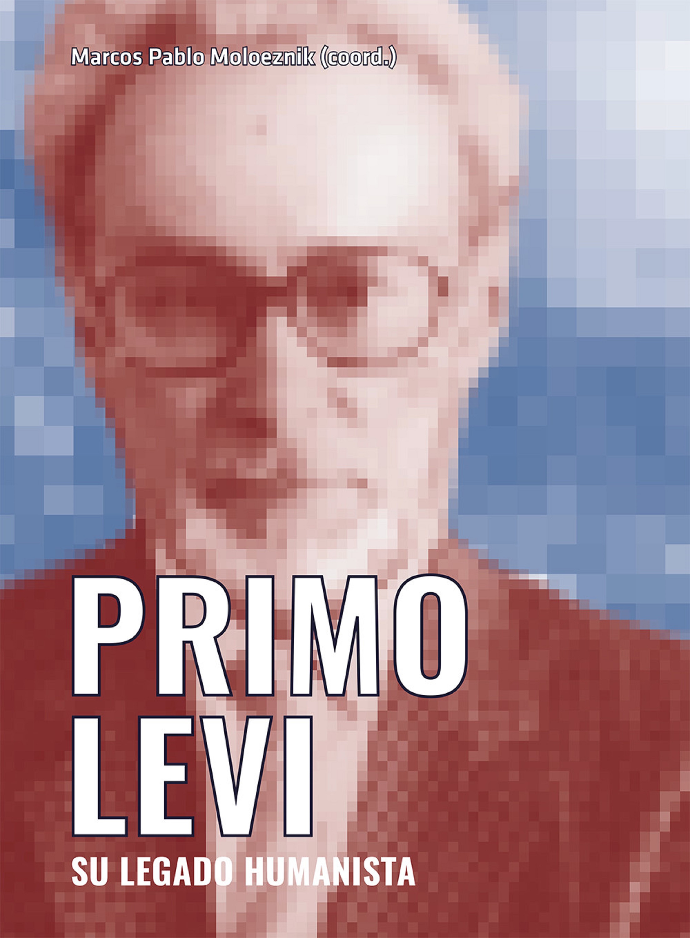 Обложка книги «Primo Levi. Su legado humanista»