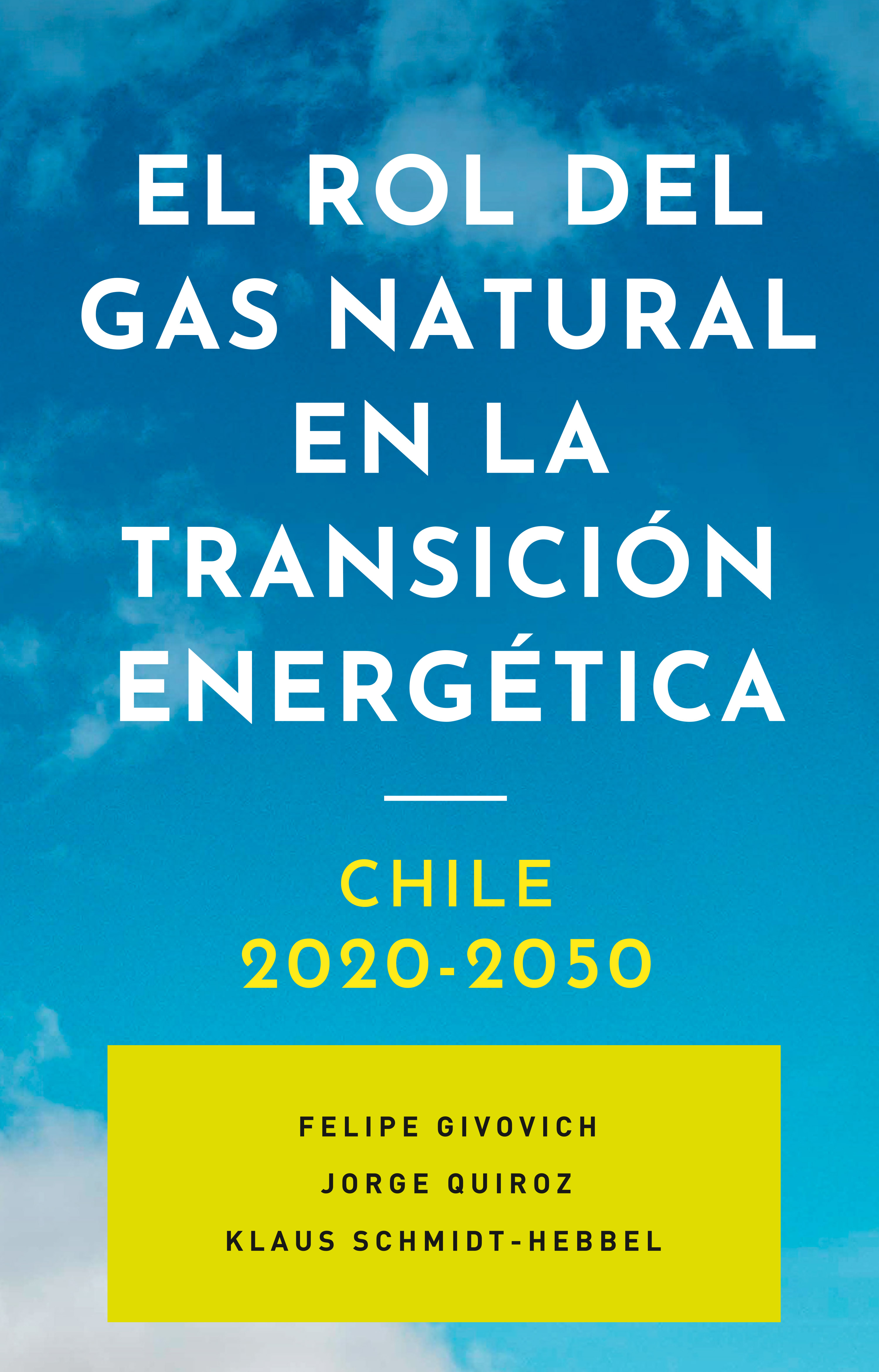 Обложка книги «El rol del gas natural en la transición energética: Chile 2020-2050»