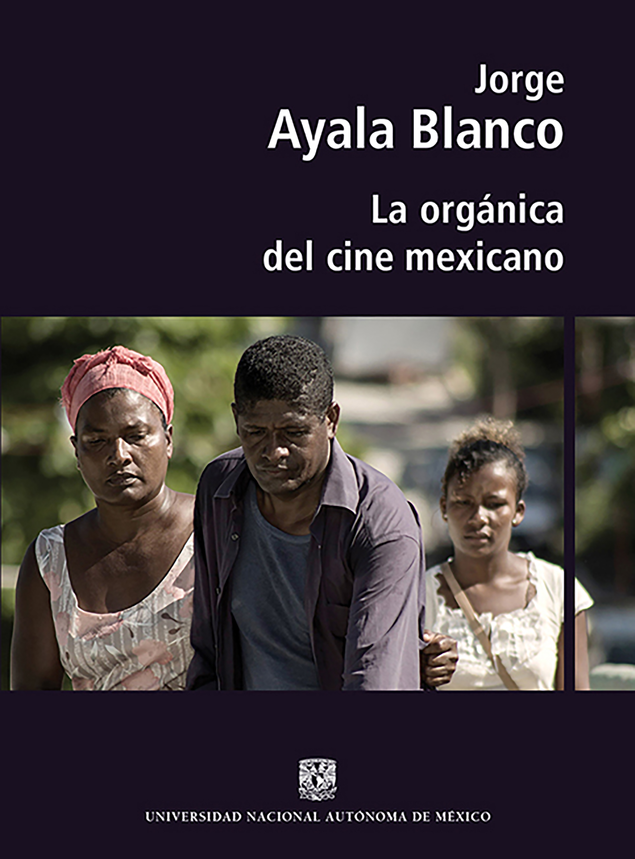 Обложка книги «La orgánica del cine mexicano»