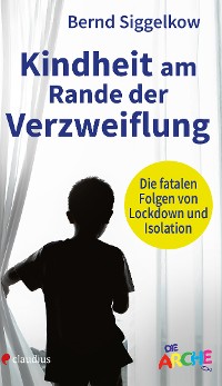 Обложка книги «Kindheit am Rande der Verzweiflung»