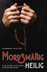 Обложка книги «Mordsmäßig heilig»