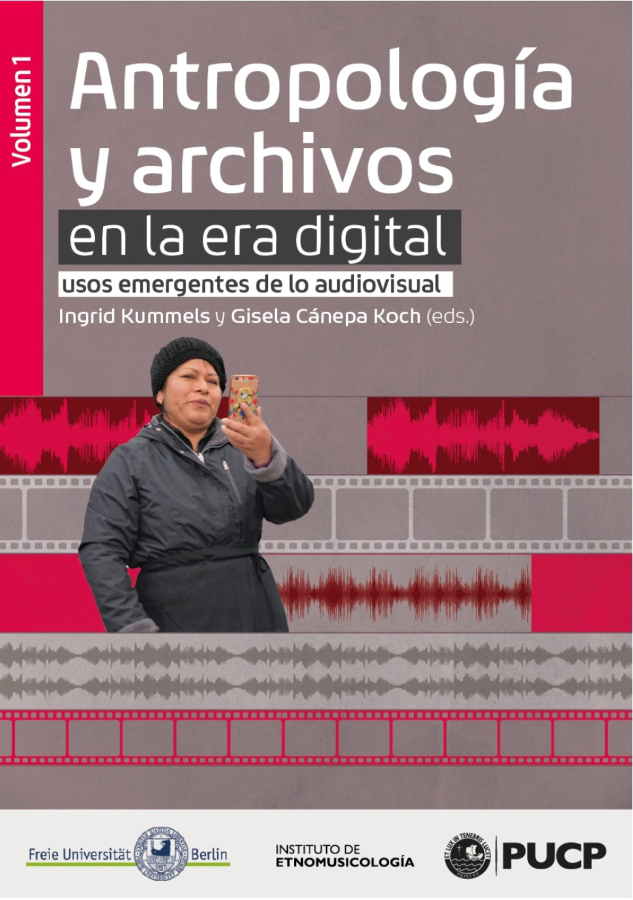 Обложка книги «Antropología y archivos en la era digital: usos emergentes de lo audiovisual. vol.1»