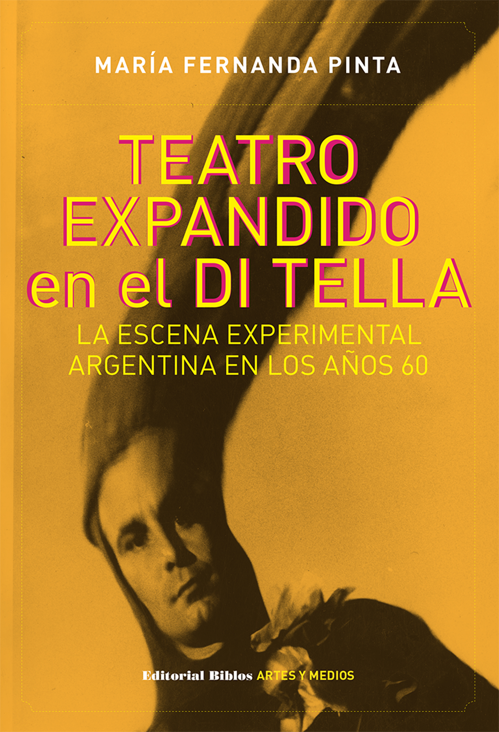 Обложка книги «Teatro expandido en el Di Tella»