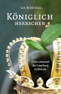 Обложка книги «Königlich herrschen»