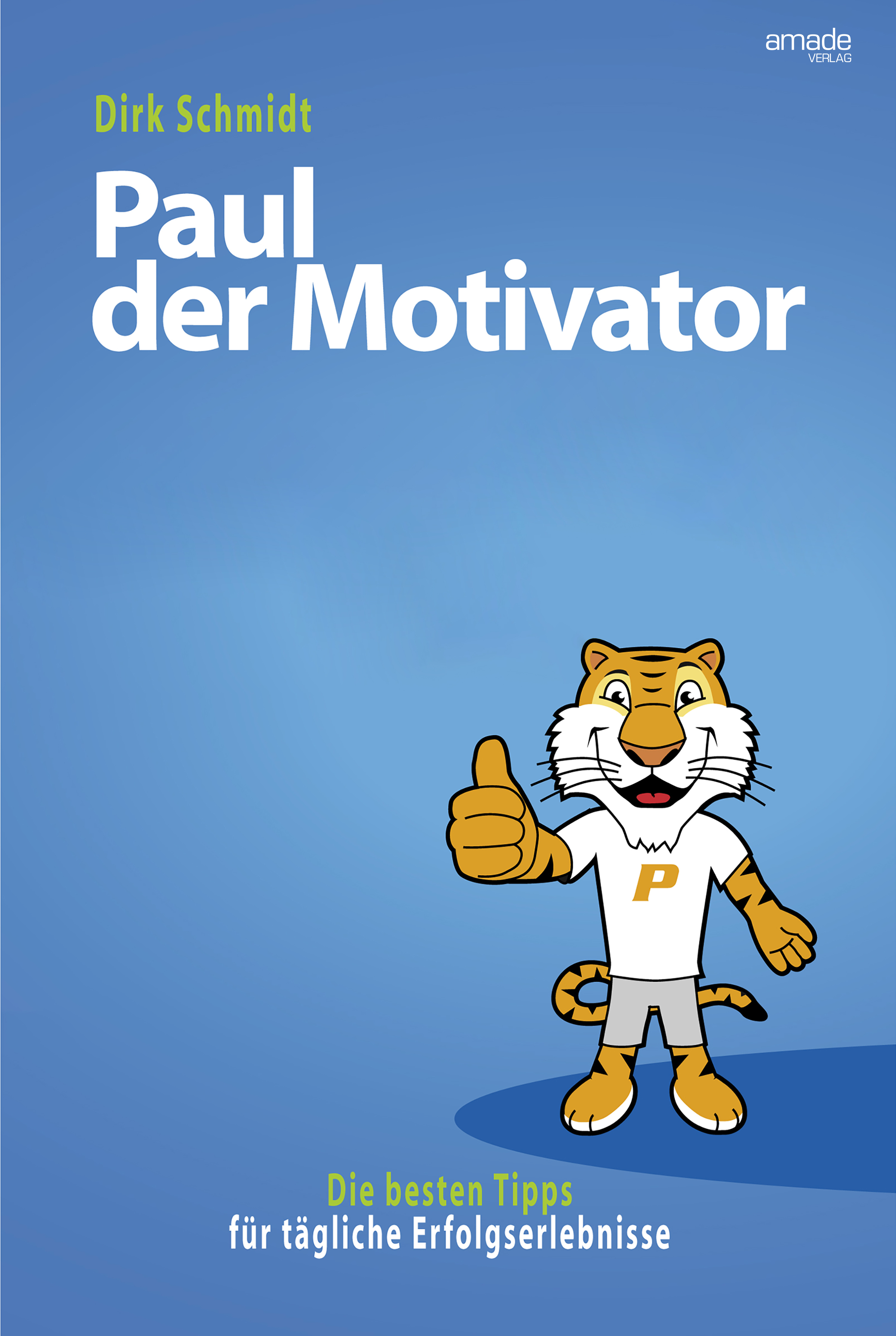Обложка книги «Paul der Motivator»