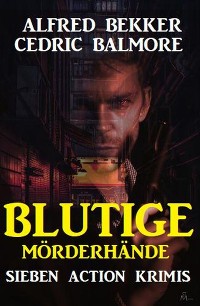Обложка книги «Fürchte den Killer: Sieben Action Krimis»