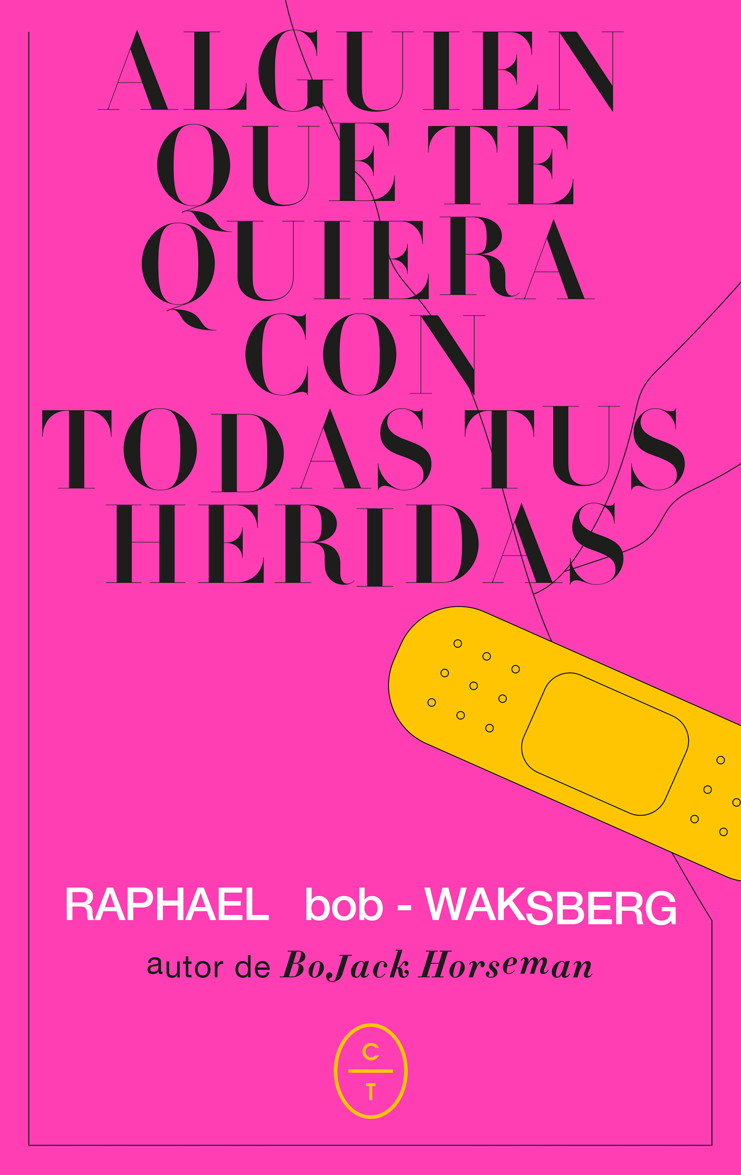 Обложка книги «Alguien que te quiera con todas tus heridas»