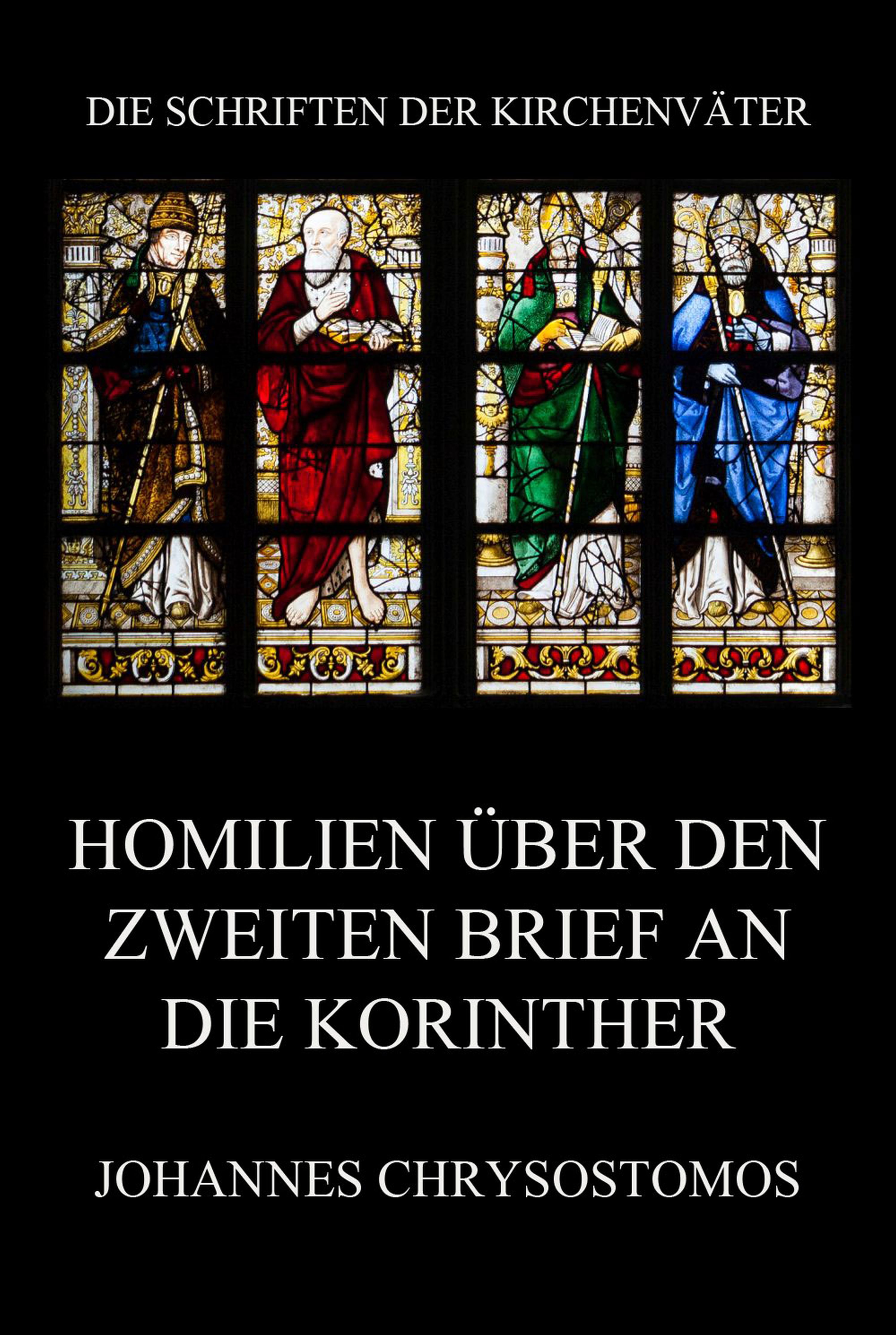 Обложка книги «Homilien über den zweiten Brief an die Korinther»