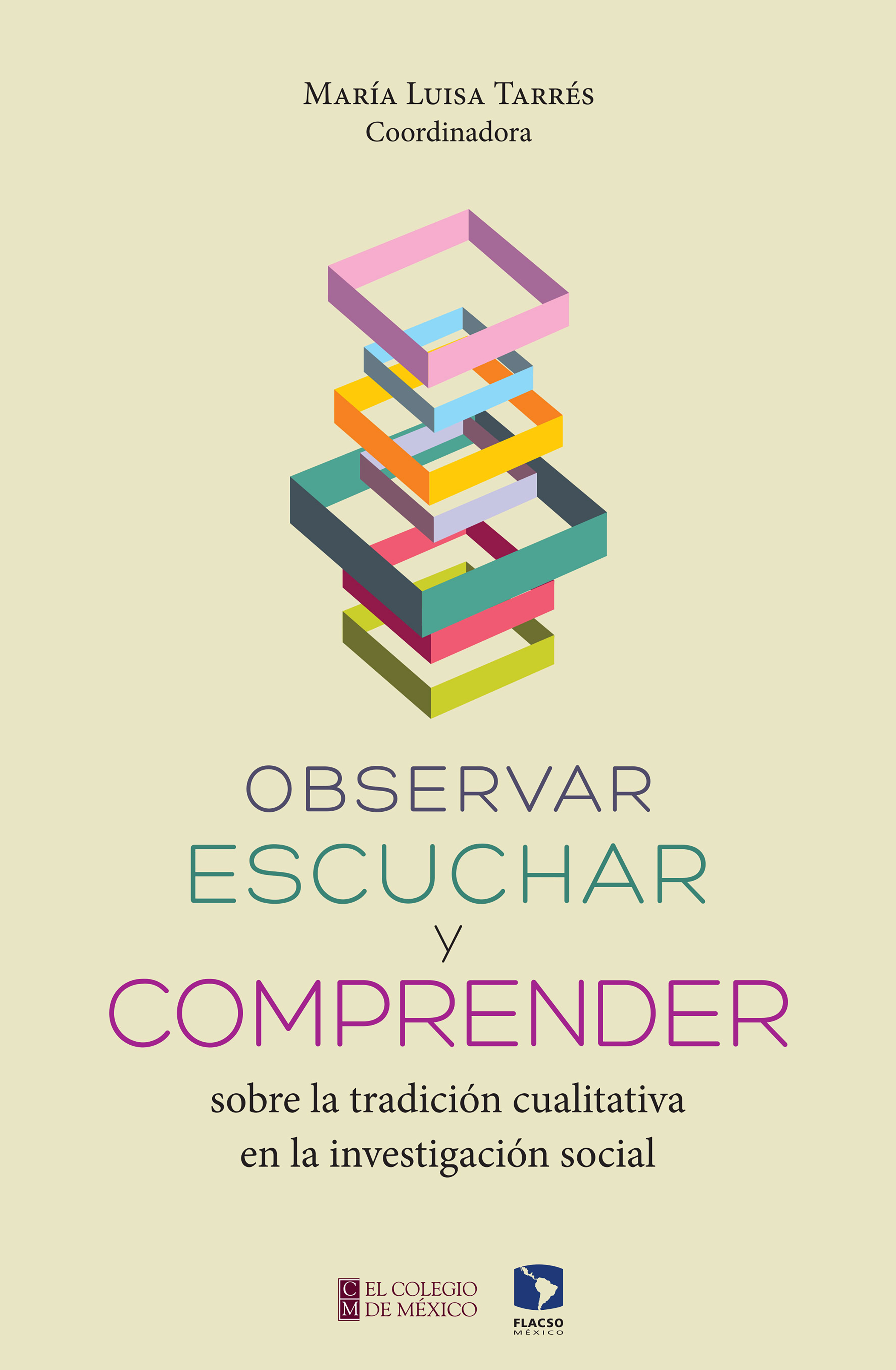 Обложка книги «Observar, escuchar y comprender sobre la tradición cualitativa en la investigación social»