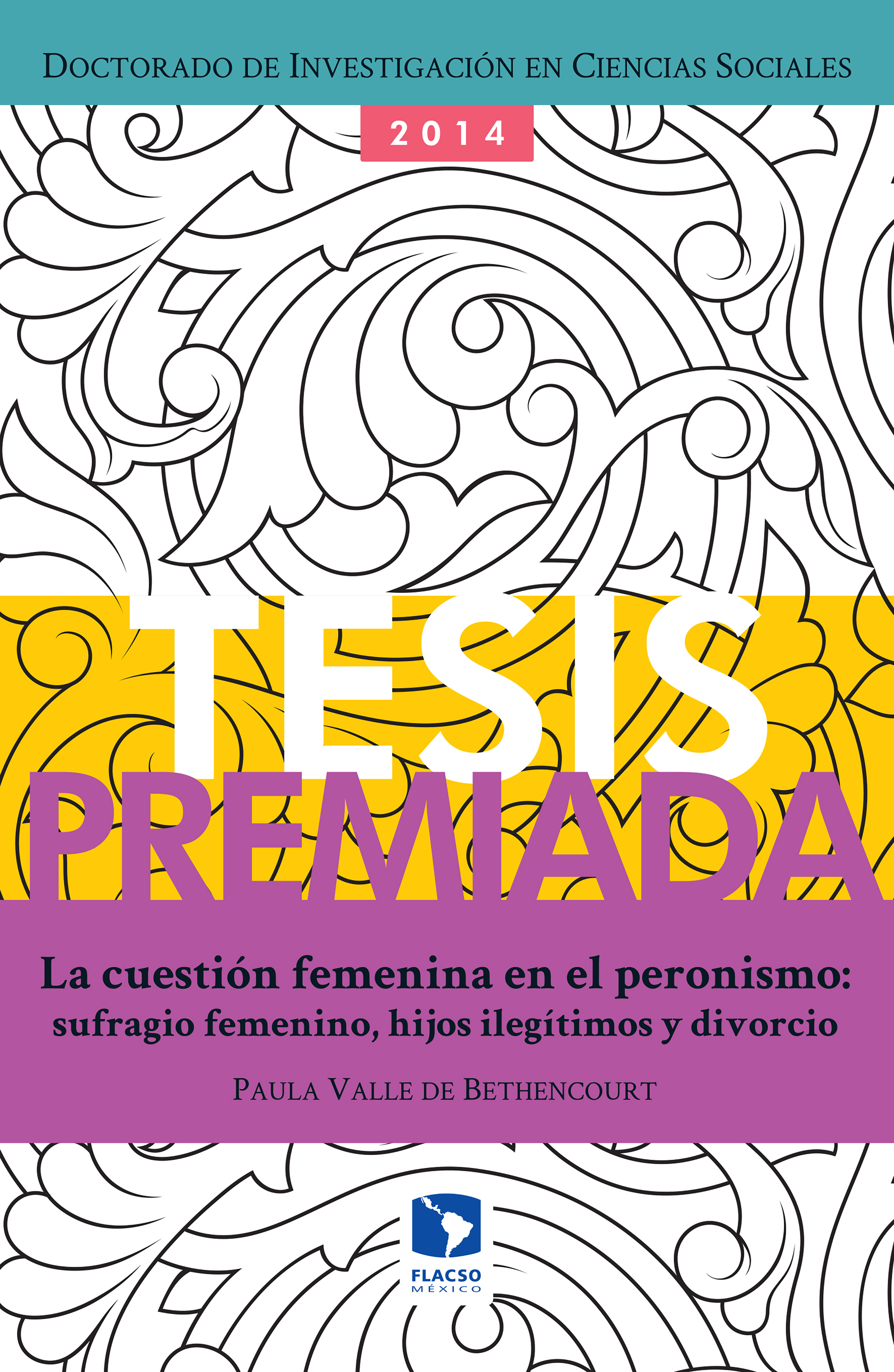 Обложка книги «La cuestión femenina en el peronismo: sufragio femenino, hijos ilegítimos y divorcio»