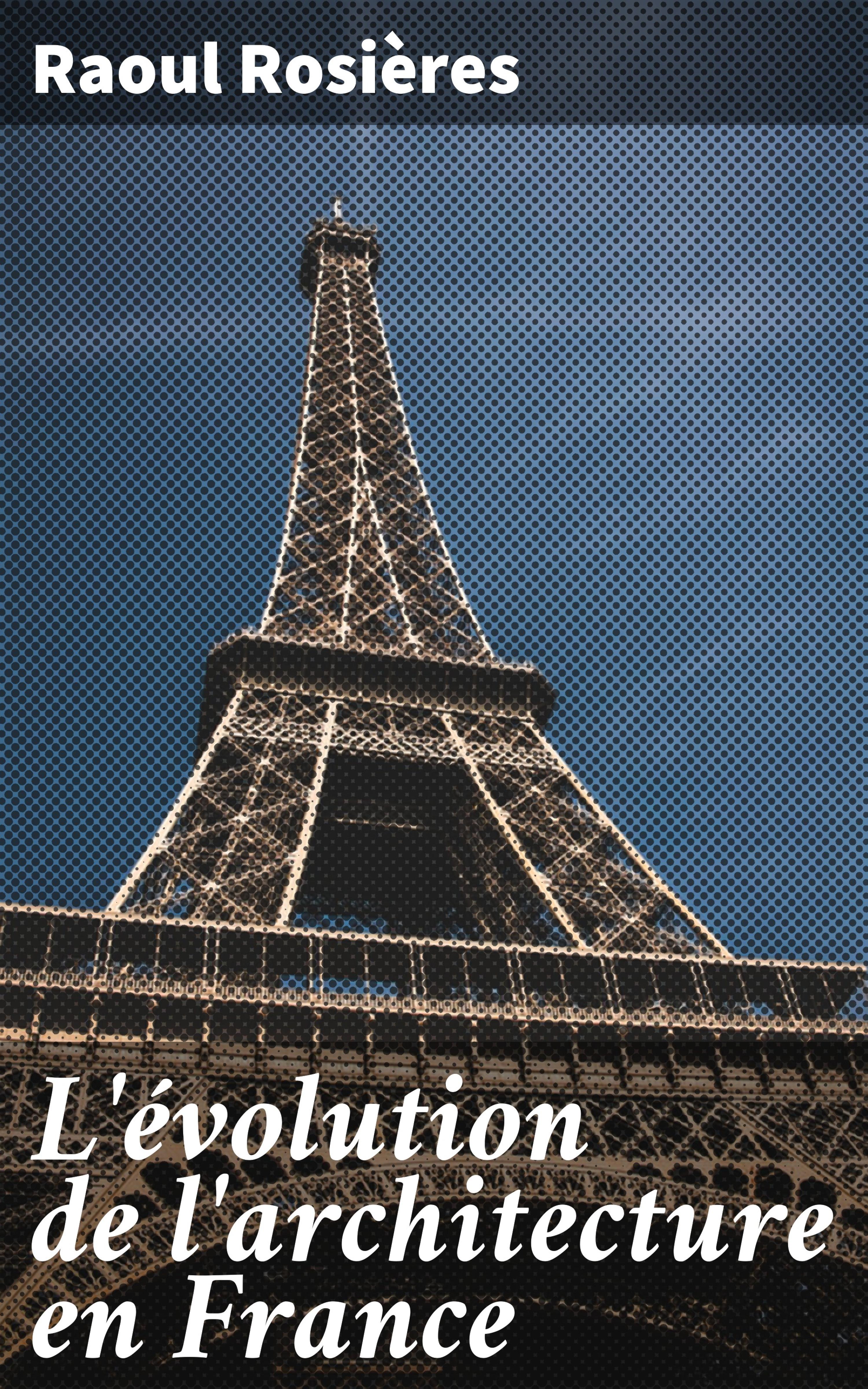 Обложка книги «L'évolution de l'architecture en France»