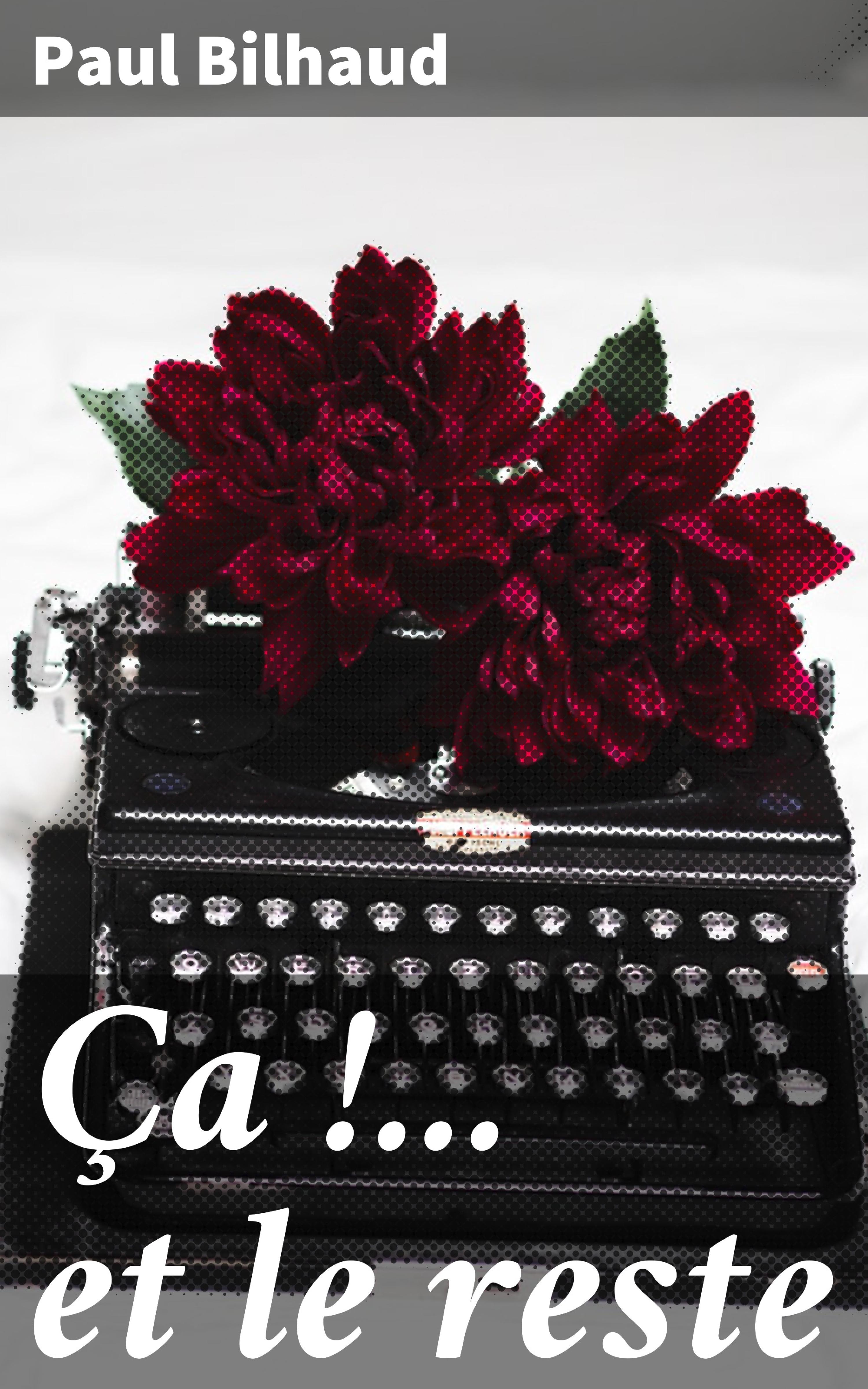 Обложка книги «Ça !... et le reste»