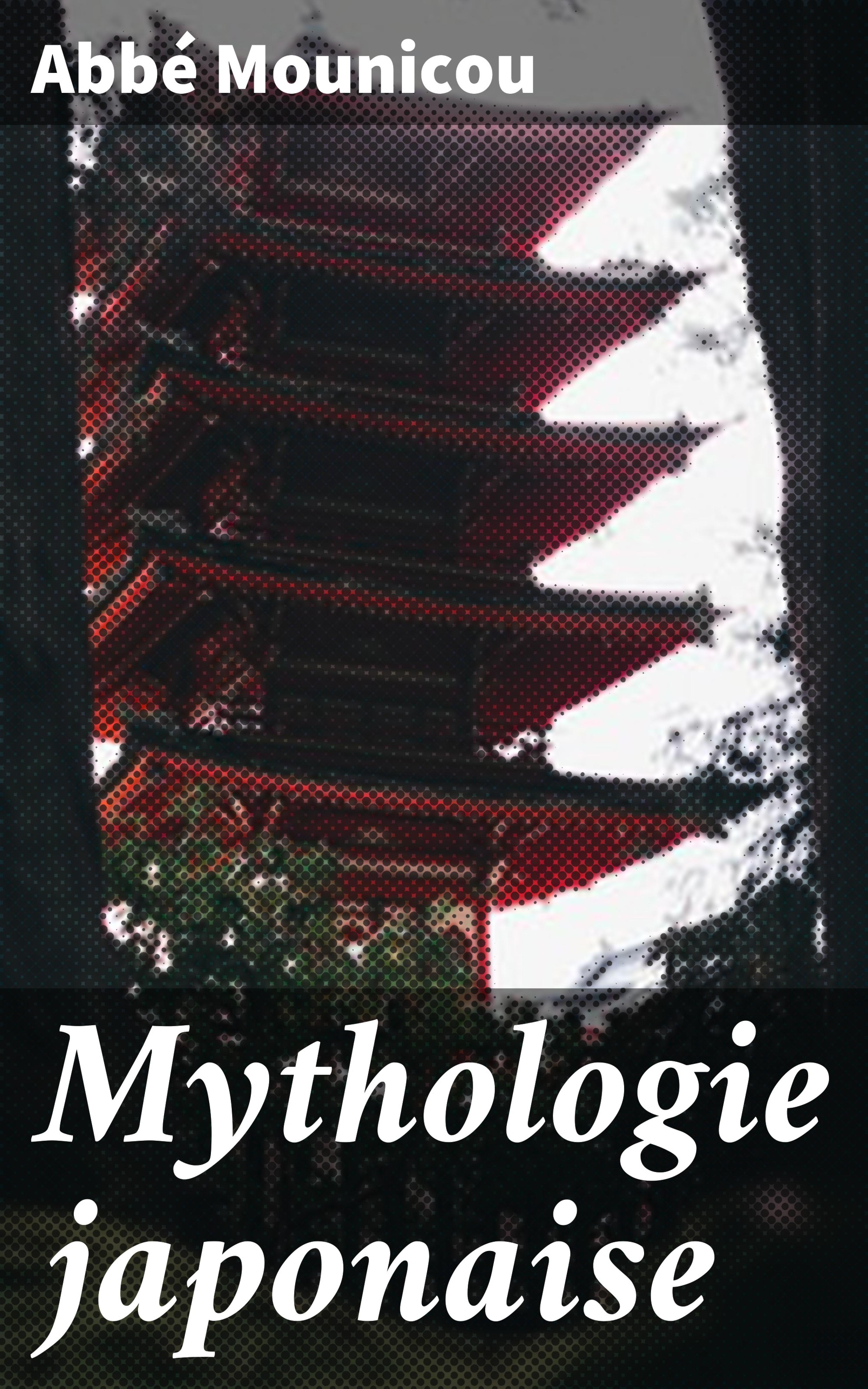 Обложка книги «Mythologie japonaise»