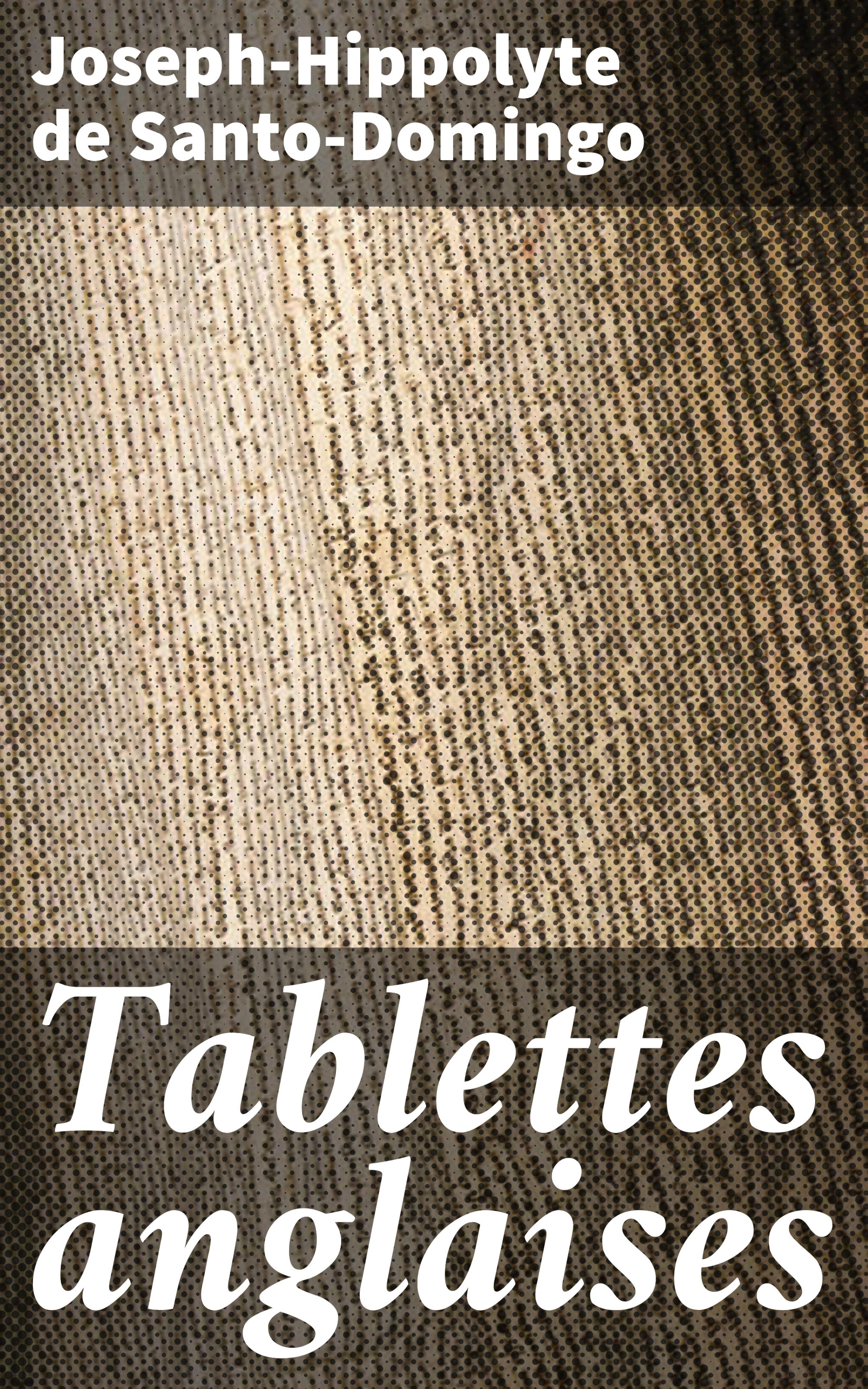 Обложка книги «Tablettes anglaises»