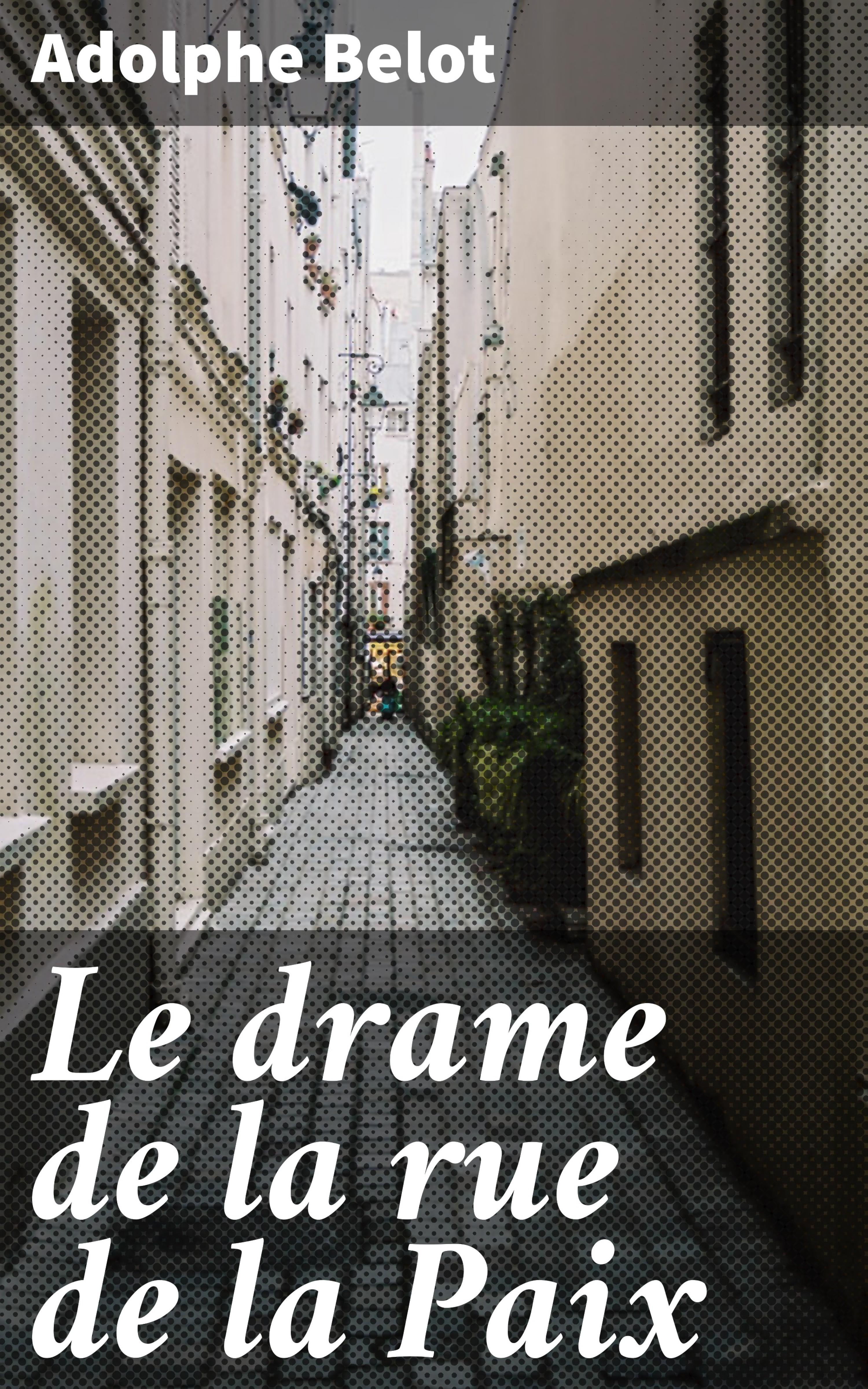 Обложка книги «Le drame de la rue de la Paix»