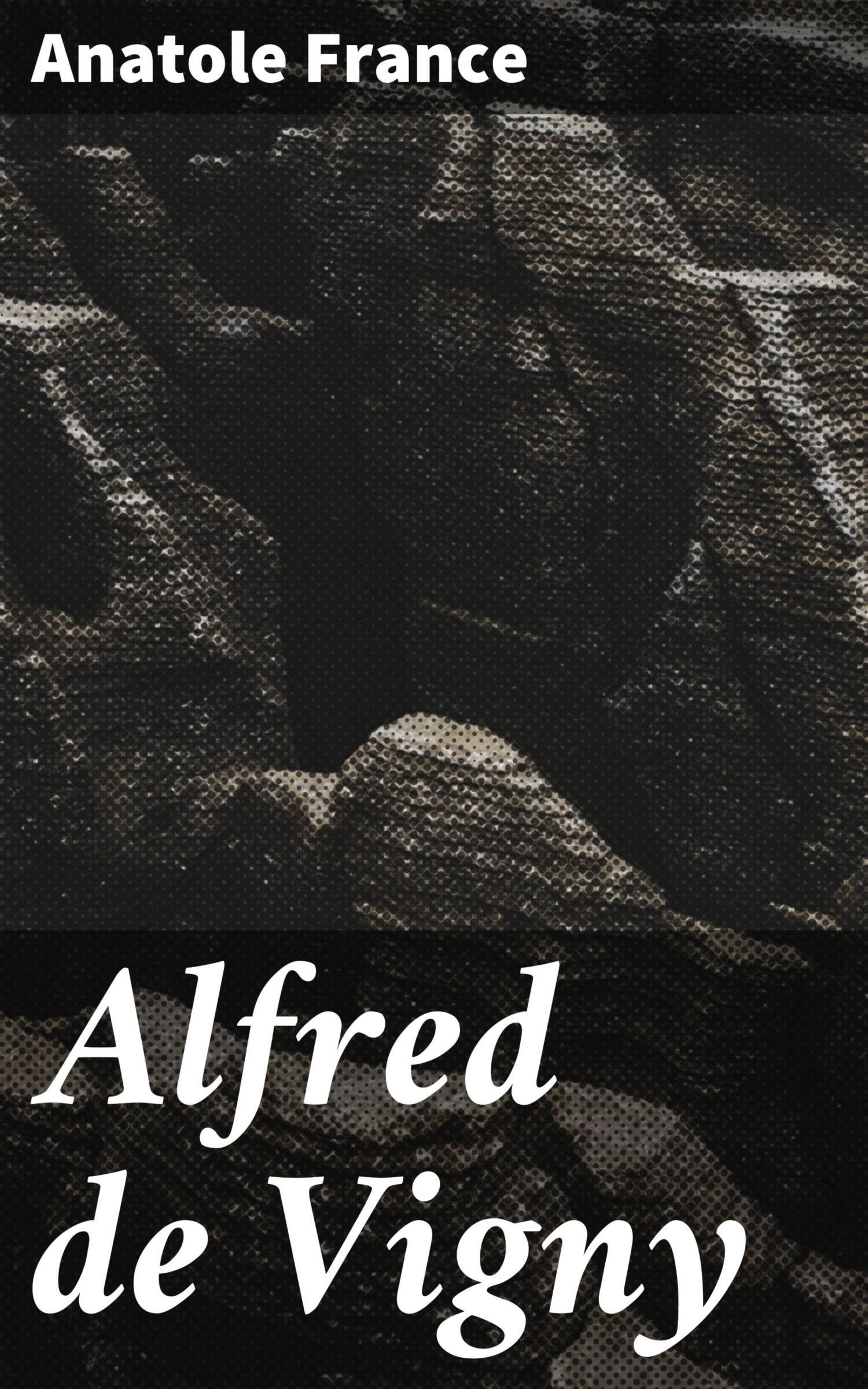 Обложка книги «Alfred de Vigny»
