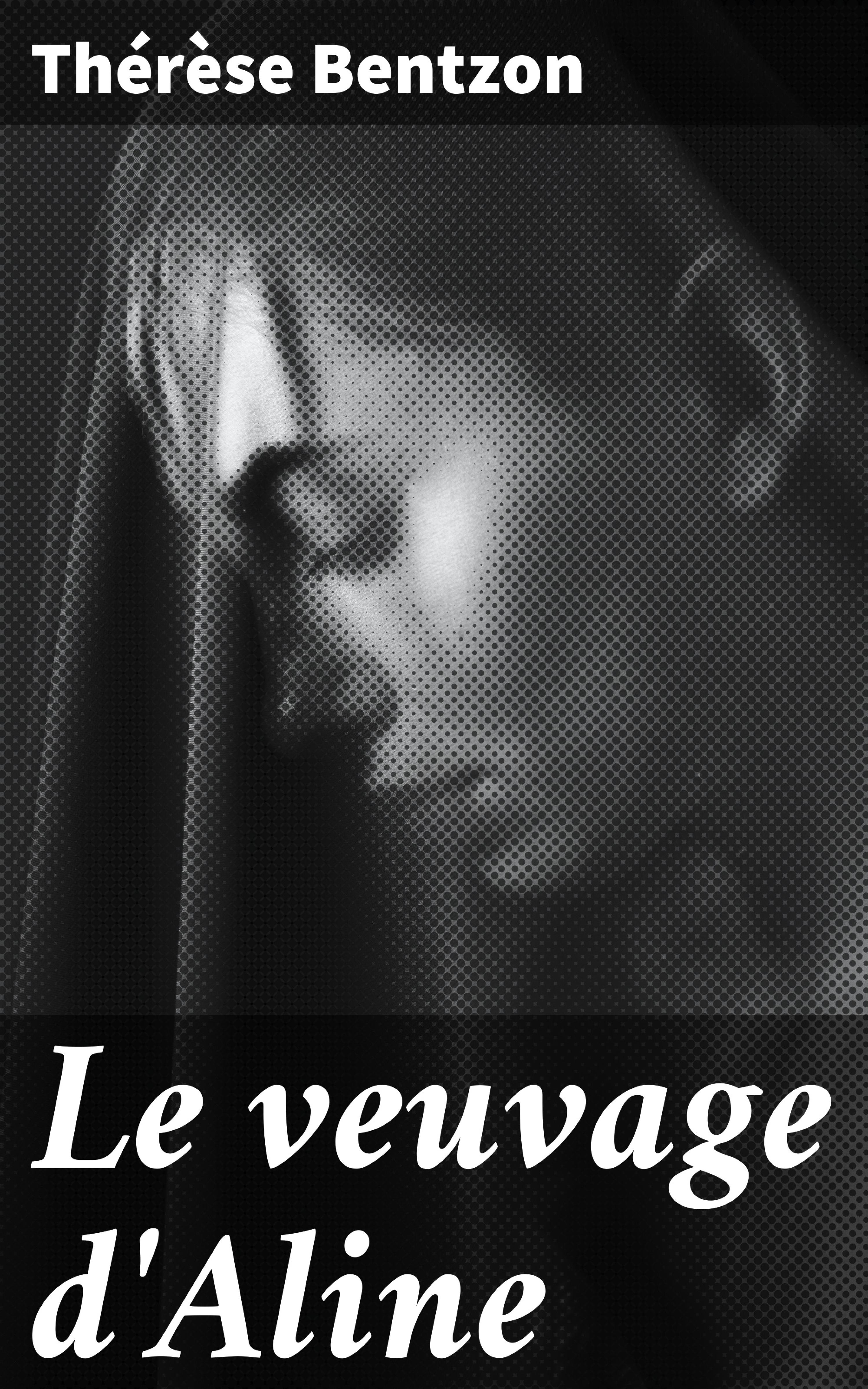 Обложка книги «Le veuvage d'Aline»