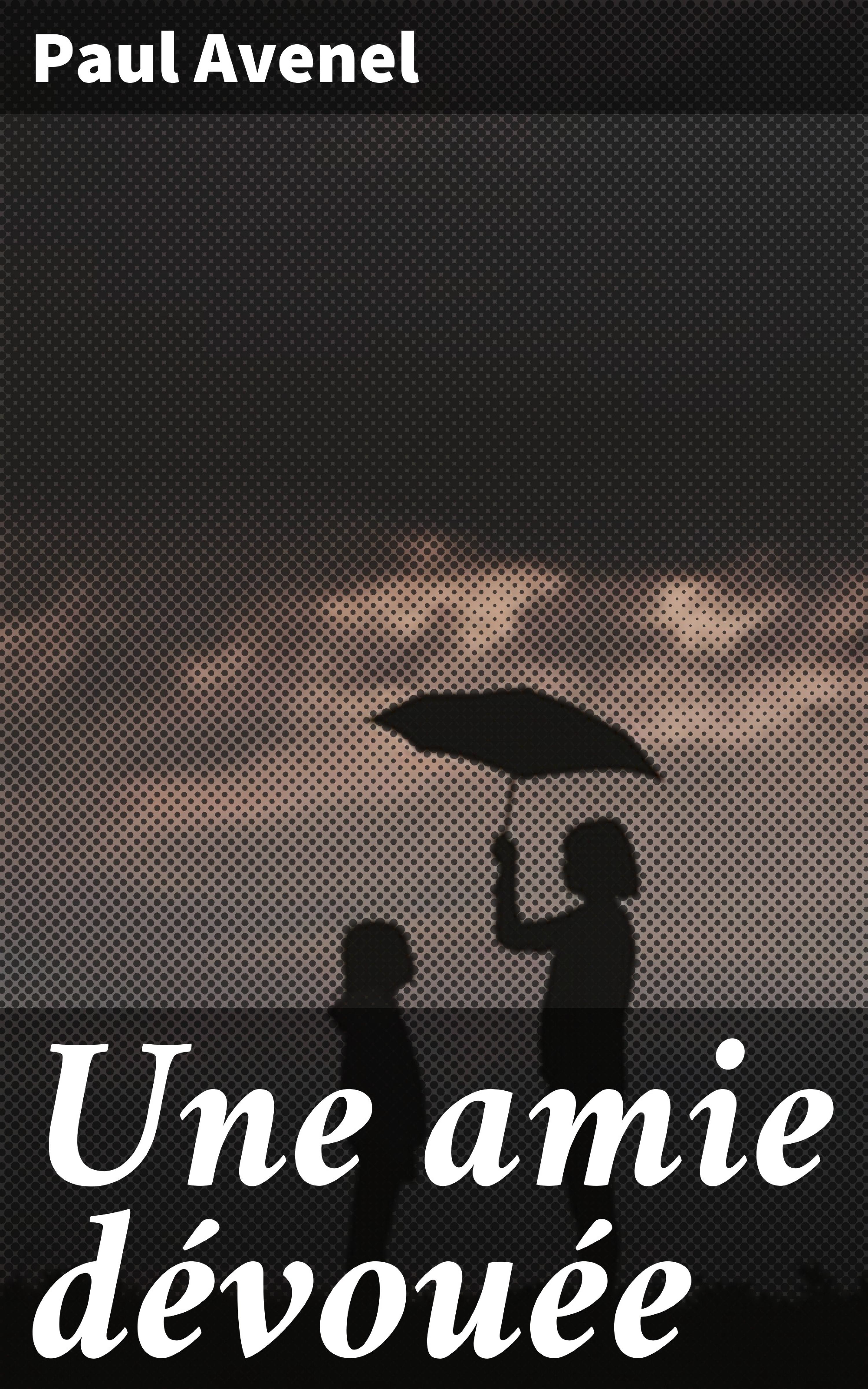 Обложка книги «Une amie dévouée»