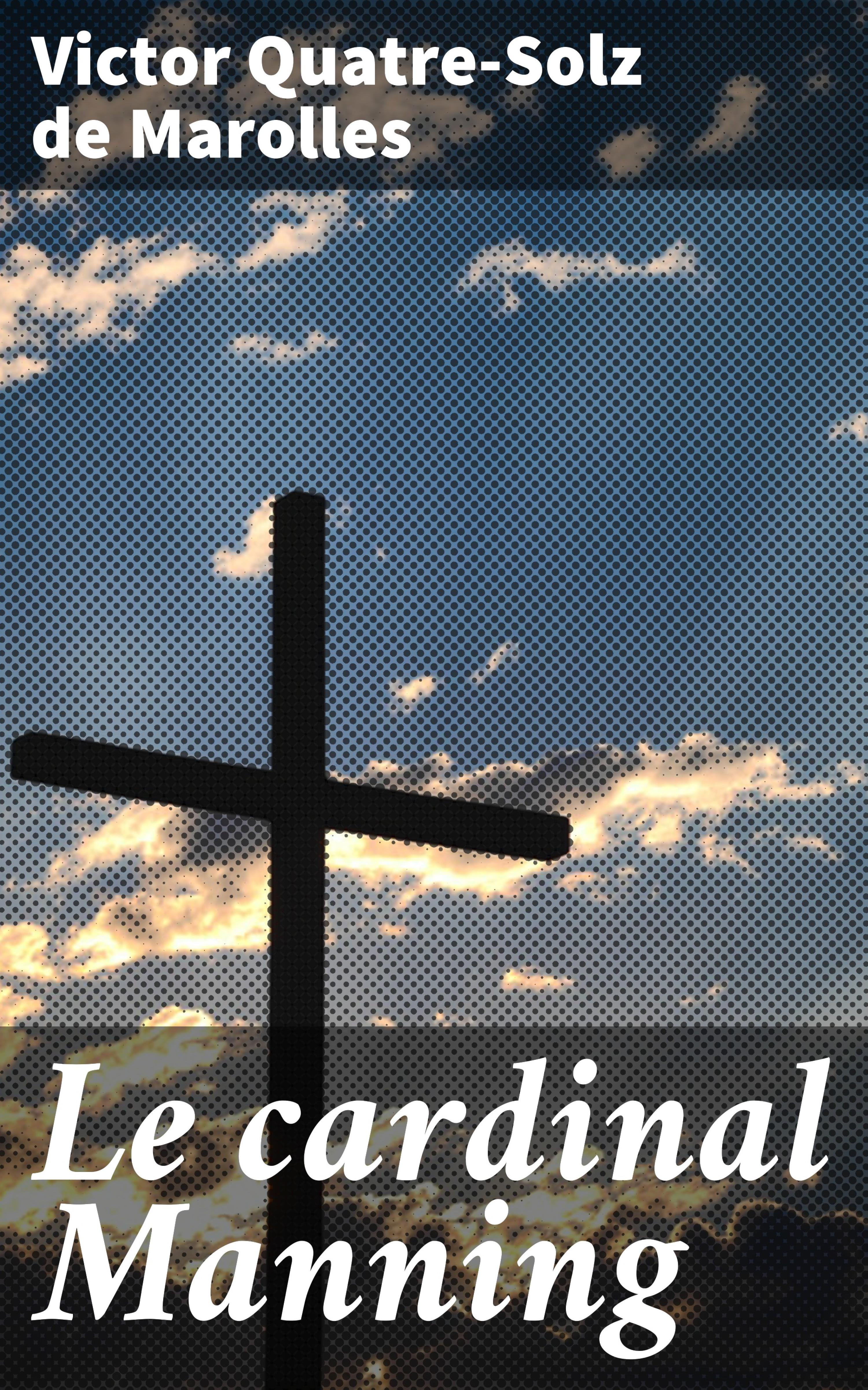 Обложка книги «Le cardinal Manning»
