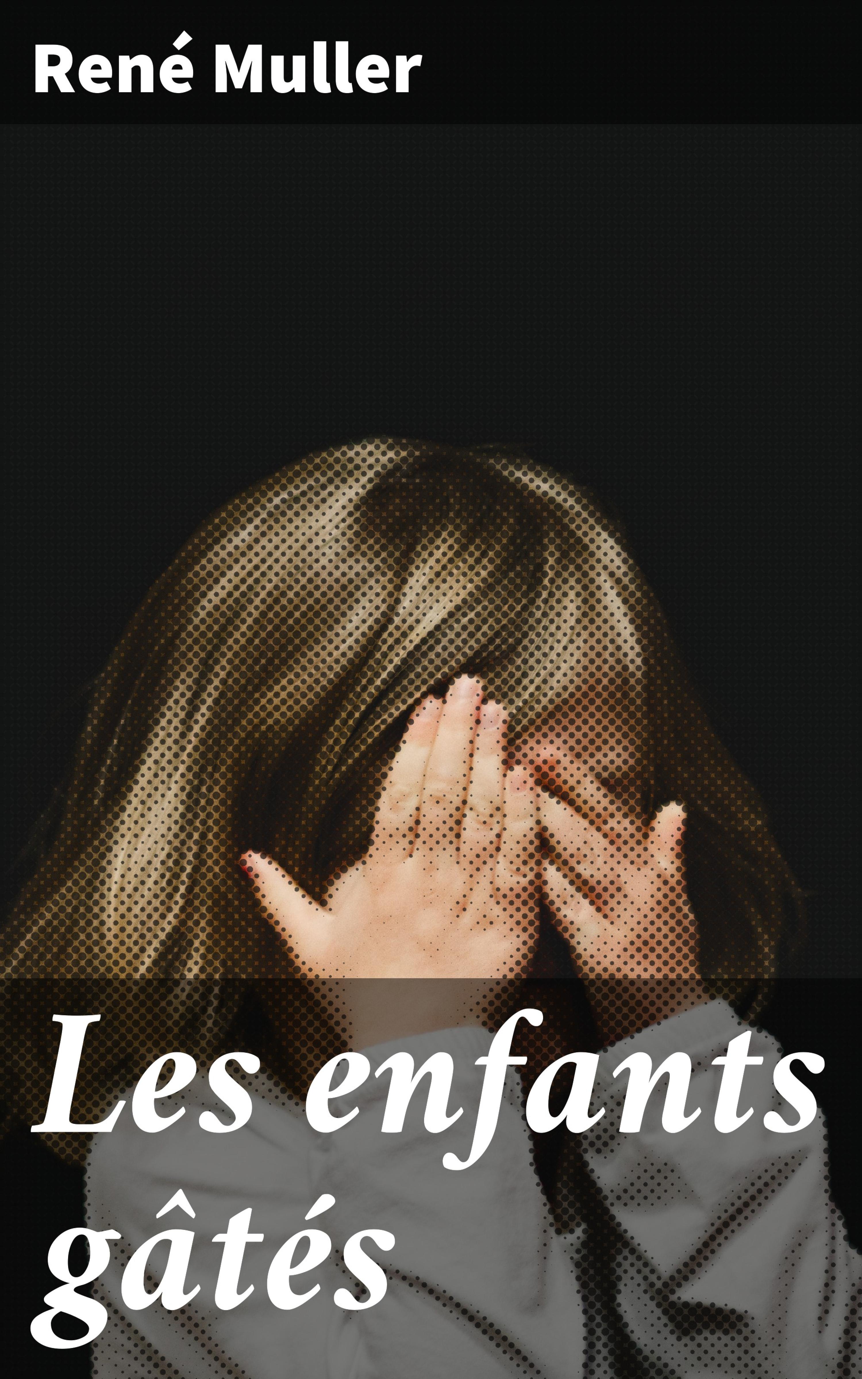 Обложка книги «Les enfants gâtés»